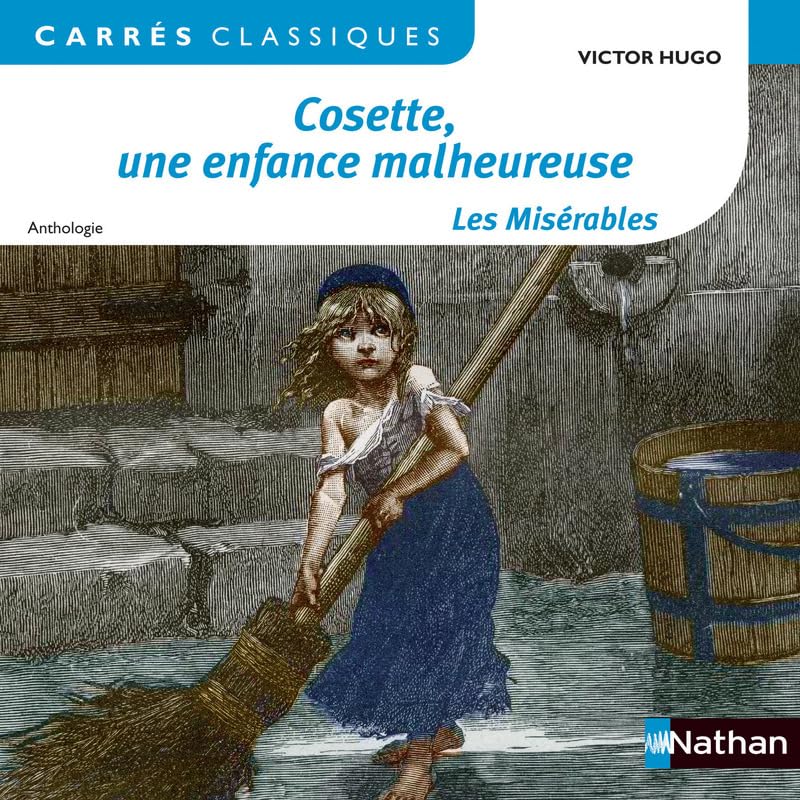 Cosette, une enfance malheureuse - Les Misérables 9782091885438
