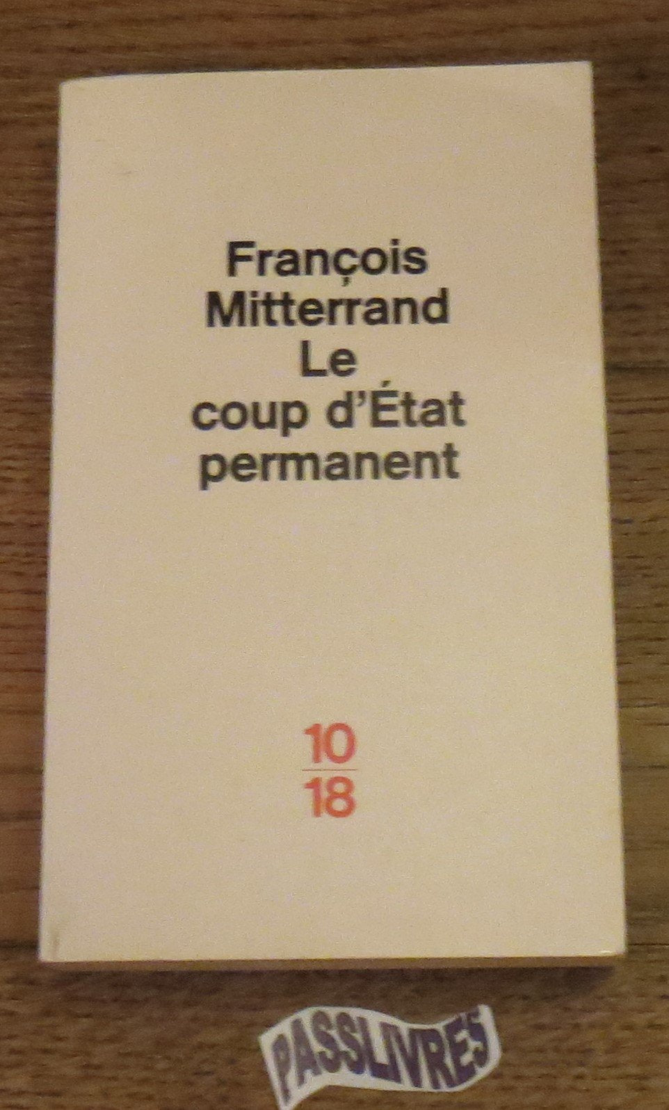 Le Coup d'Etat permanent 9782264019622