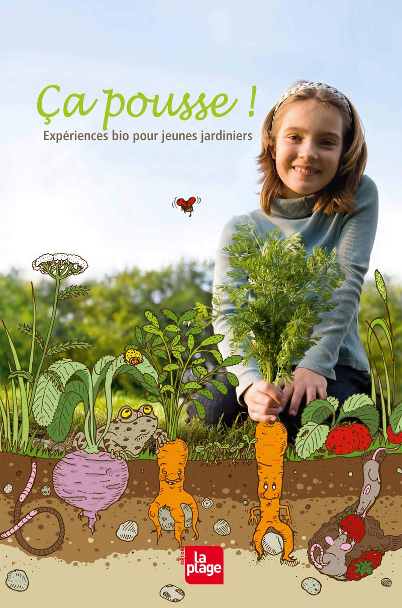 Ca pousse ! Expériences bio pour jeunes jardiniers 9782842212971