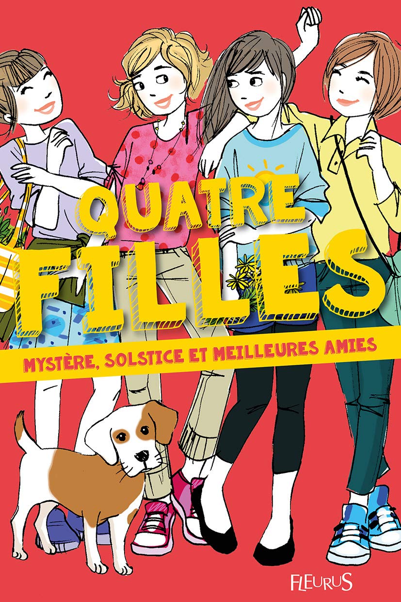 Quatre filles - Tome 6 - Mystère, solstice et meilleures amies 9782215131946