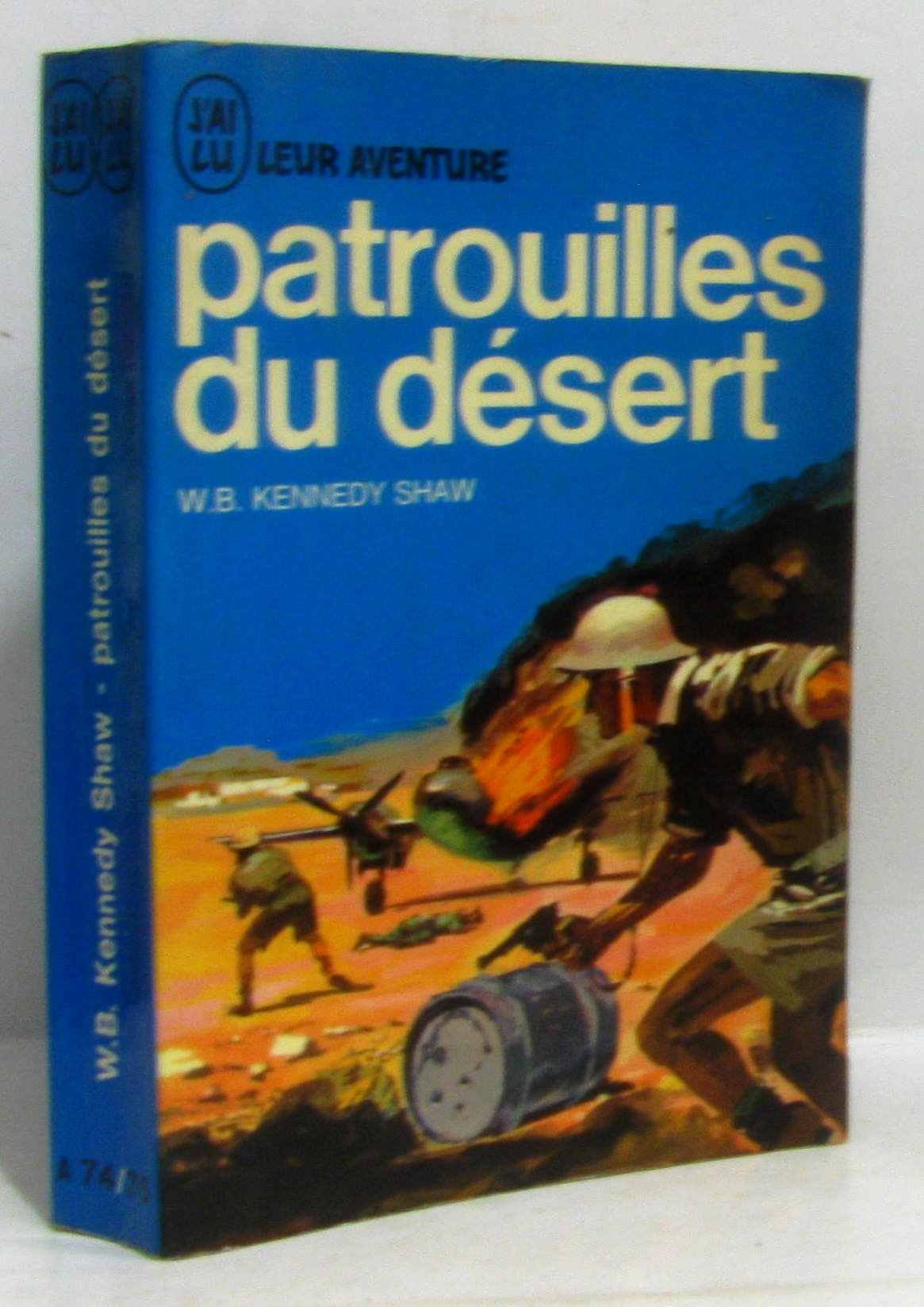 W. B. Kennedy Shaw. Patrouilles du désert (Long range desert group). Traduit de l'anglais par Guy Gavrel 