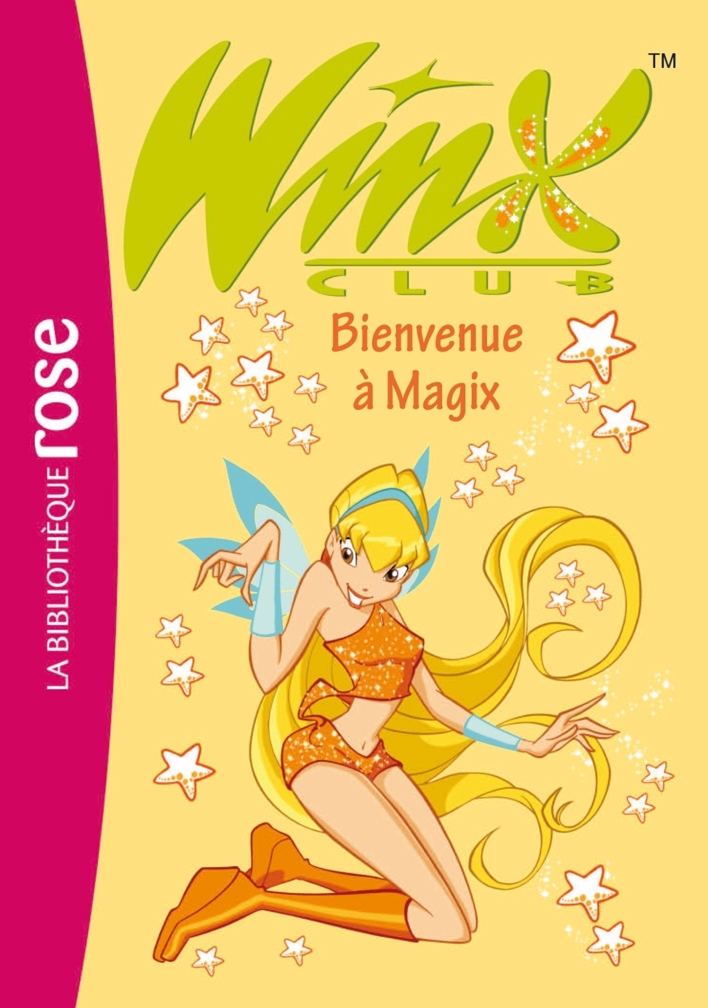 Winx Club 02 - Bienvenue à Magix 9782012010307