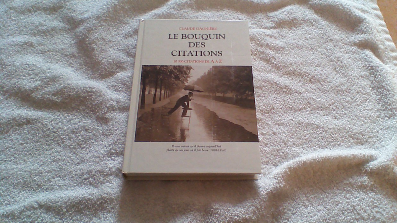 Le bouquin des citations : 10000 citations de A à Z 9782702862117