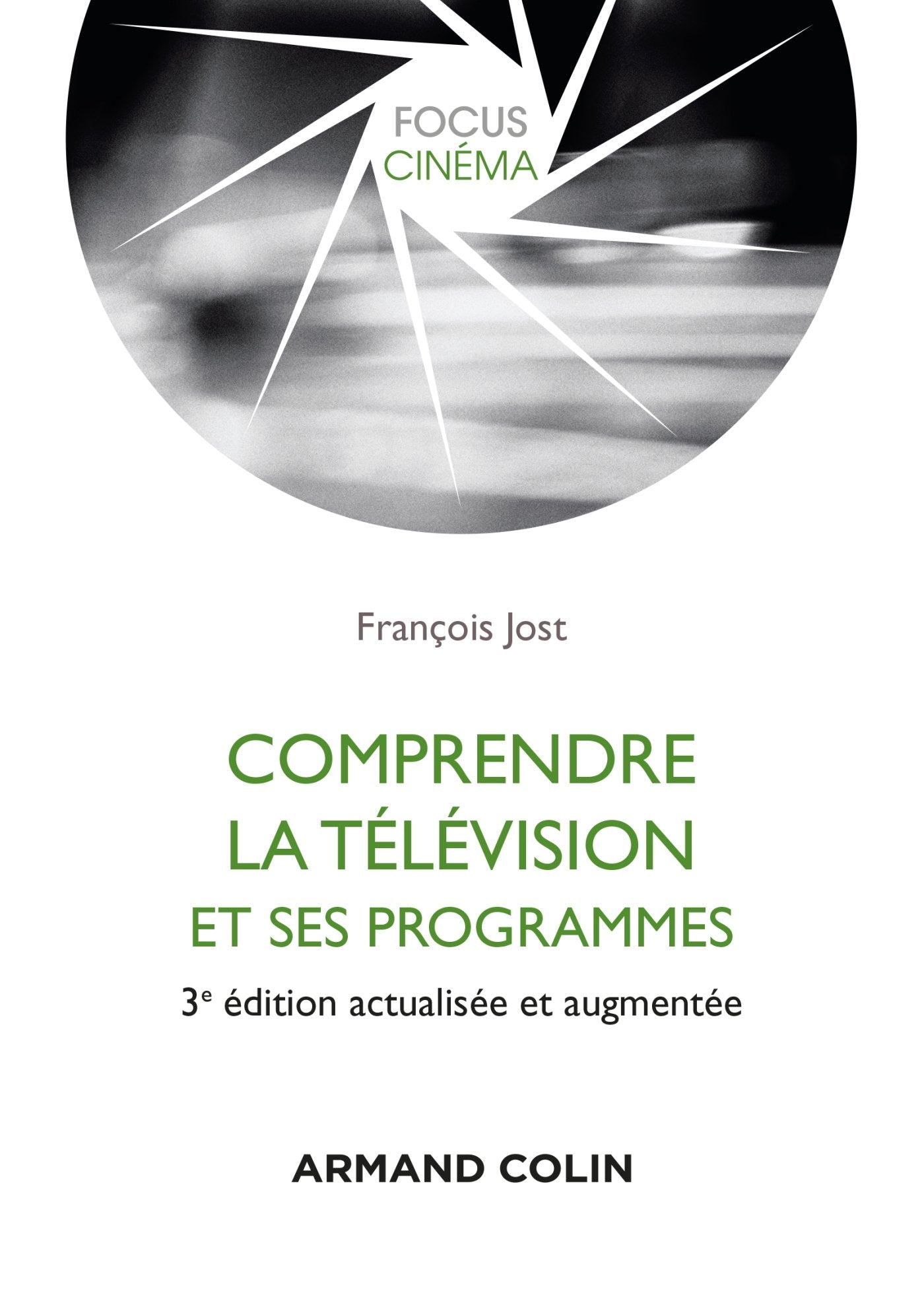 Comprendre la télévision et ses programmes - 3e éd. 9782200617691