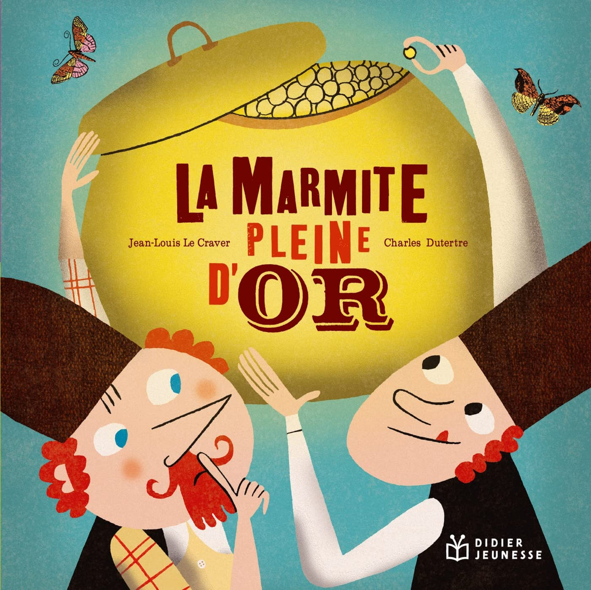 La marmite pleine d'or - poche 9782278098910