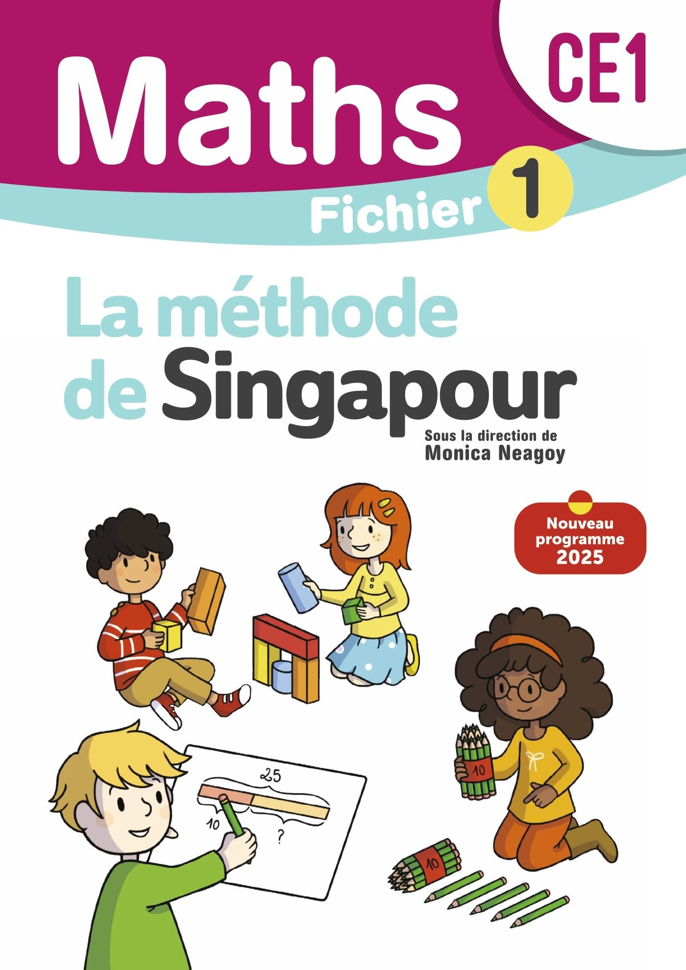 Mathématiques CE1 (2025) - Méthode de Singapour - Fichier élève 1 9782385511692