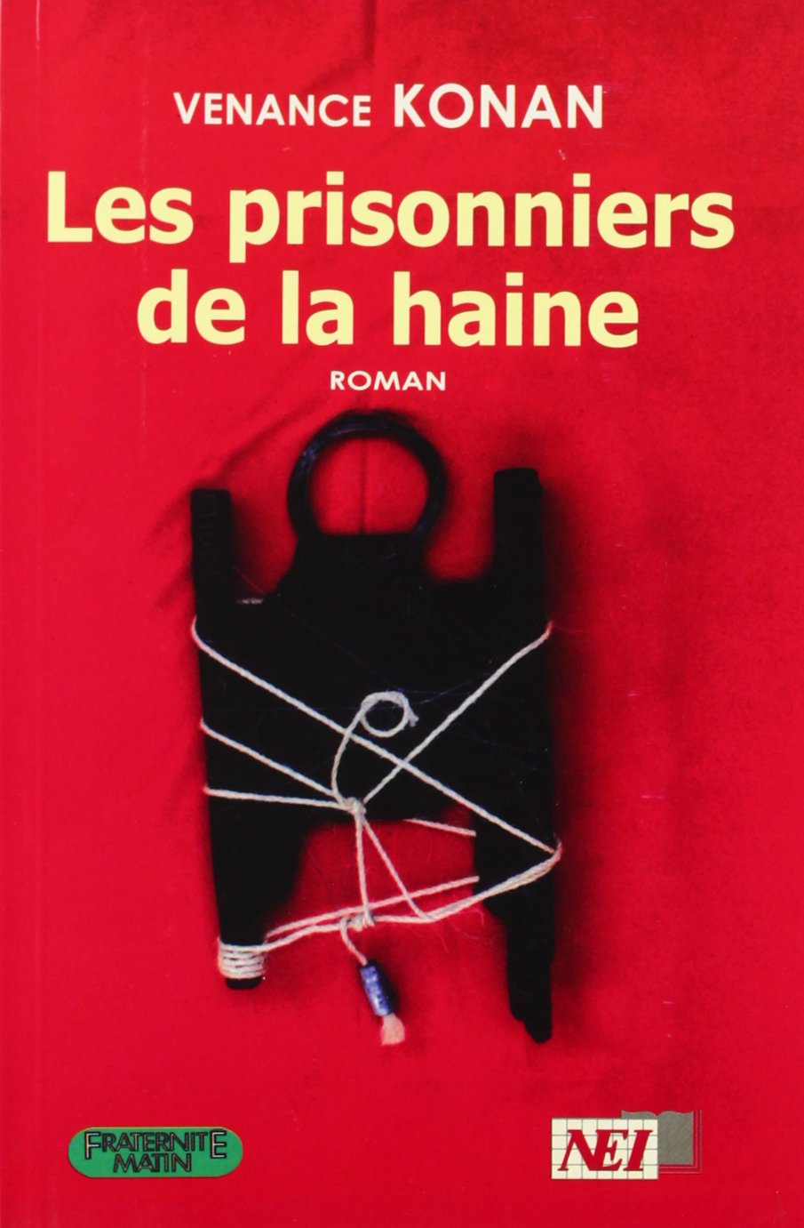 Les prisonniers de la haine 9782844872142