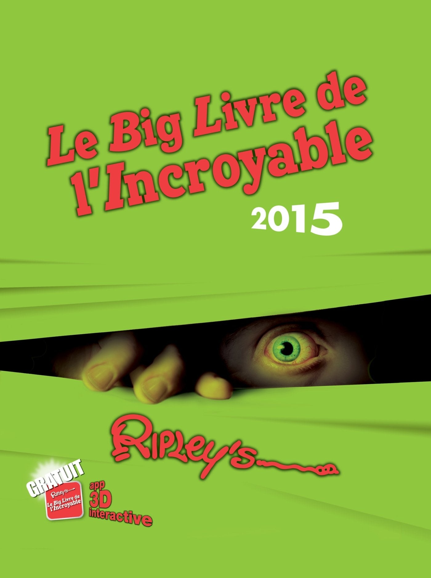 Le Big Livre de l'incroyable: Believe it or not ! 9782809814873