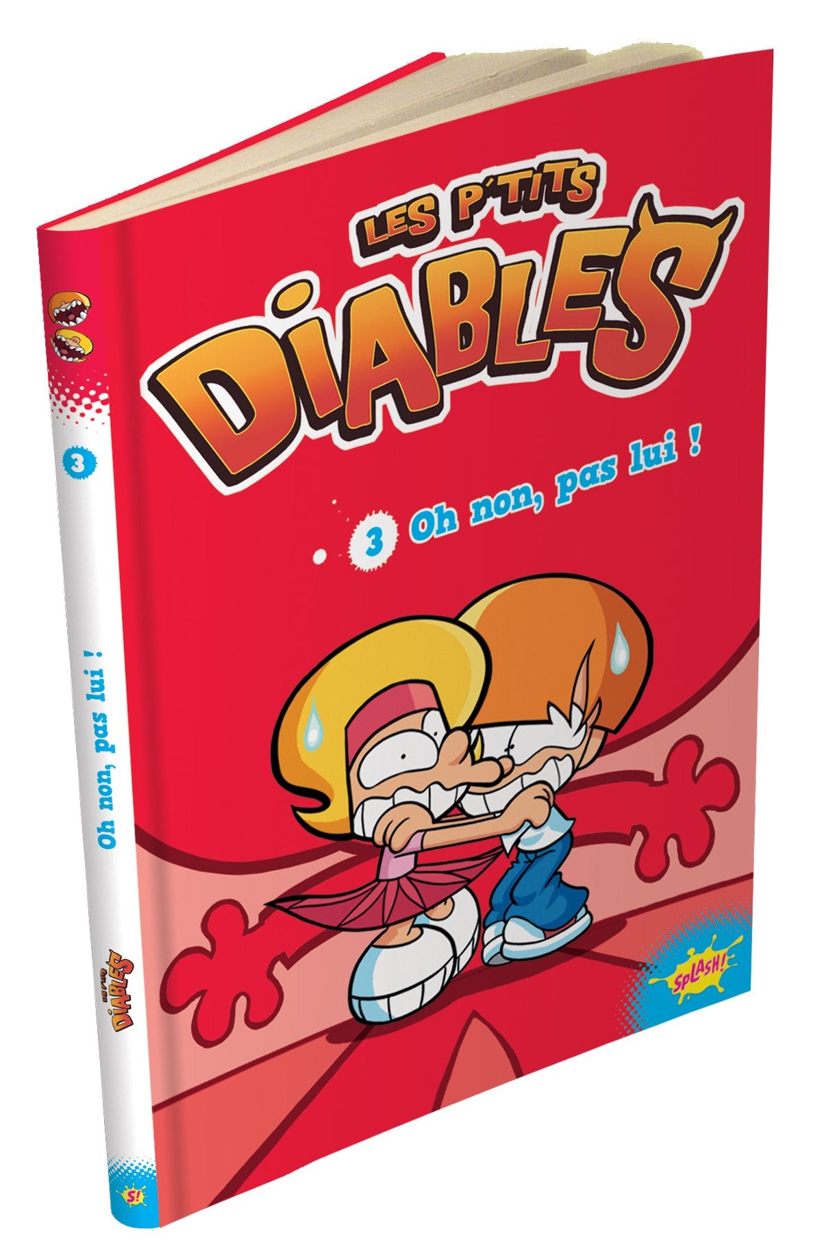 Les P'tits diables - tome 3 Oh non, pas lui ! (03) 9782368291320