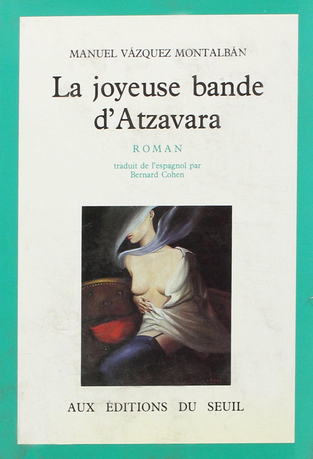 La Joyeuse Bande d'Atzavara 9782020107730