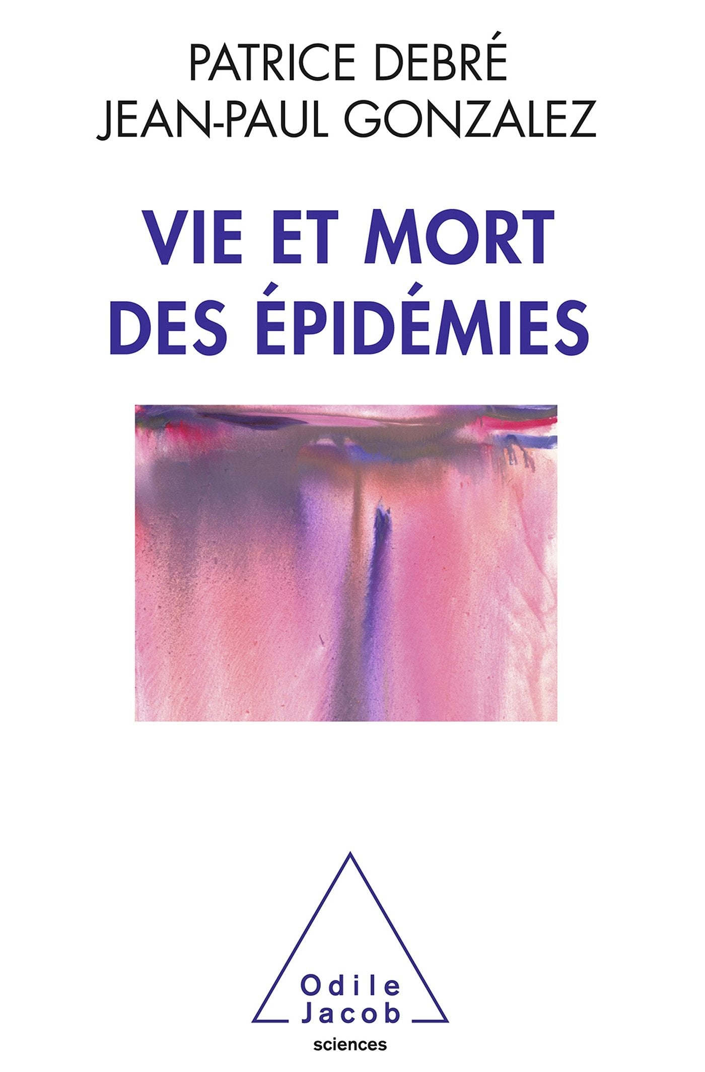 Vie et mort des épidémies 9782738129734