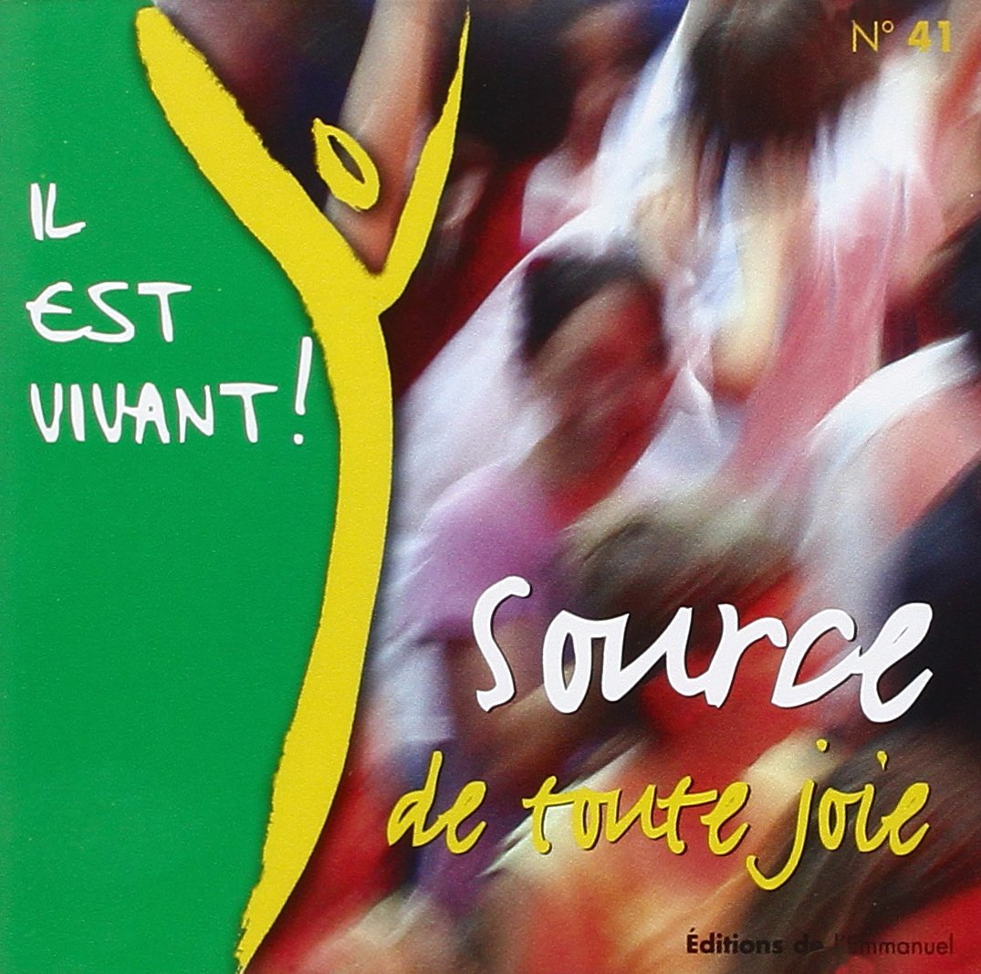 Il Est Vivant - CD 41 - Source de Toute Joie 3700000211648