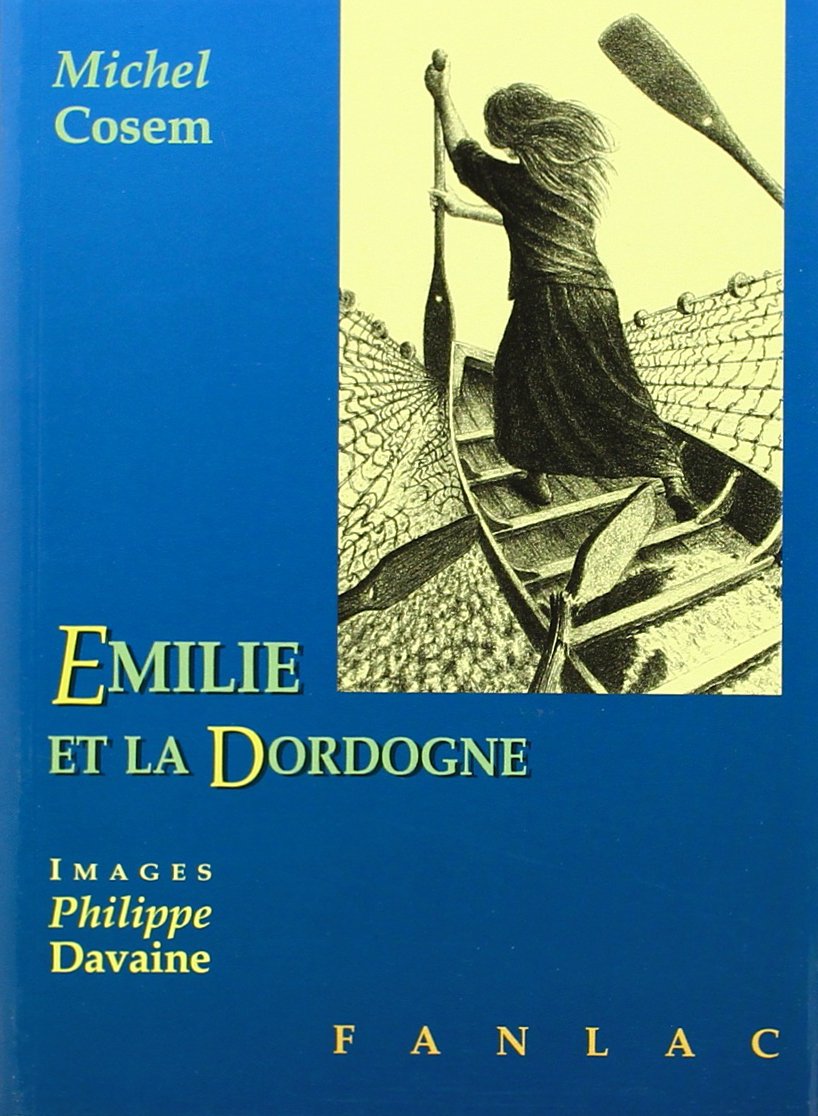Emilie et la Dordogne 9782865771929