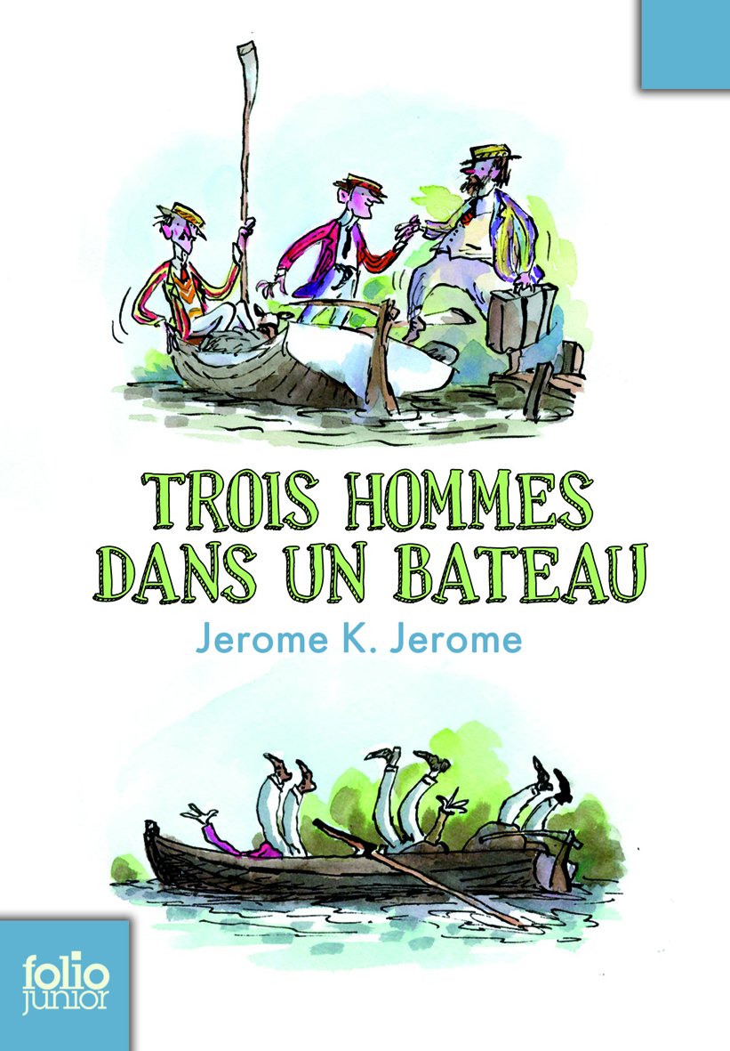 Trois hommes dans un bateau (sans parler du chien) - Folio Junior - A partir de 11 ans 9782070622337