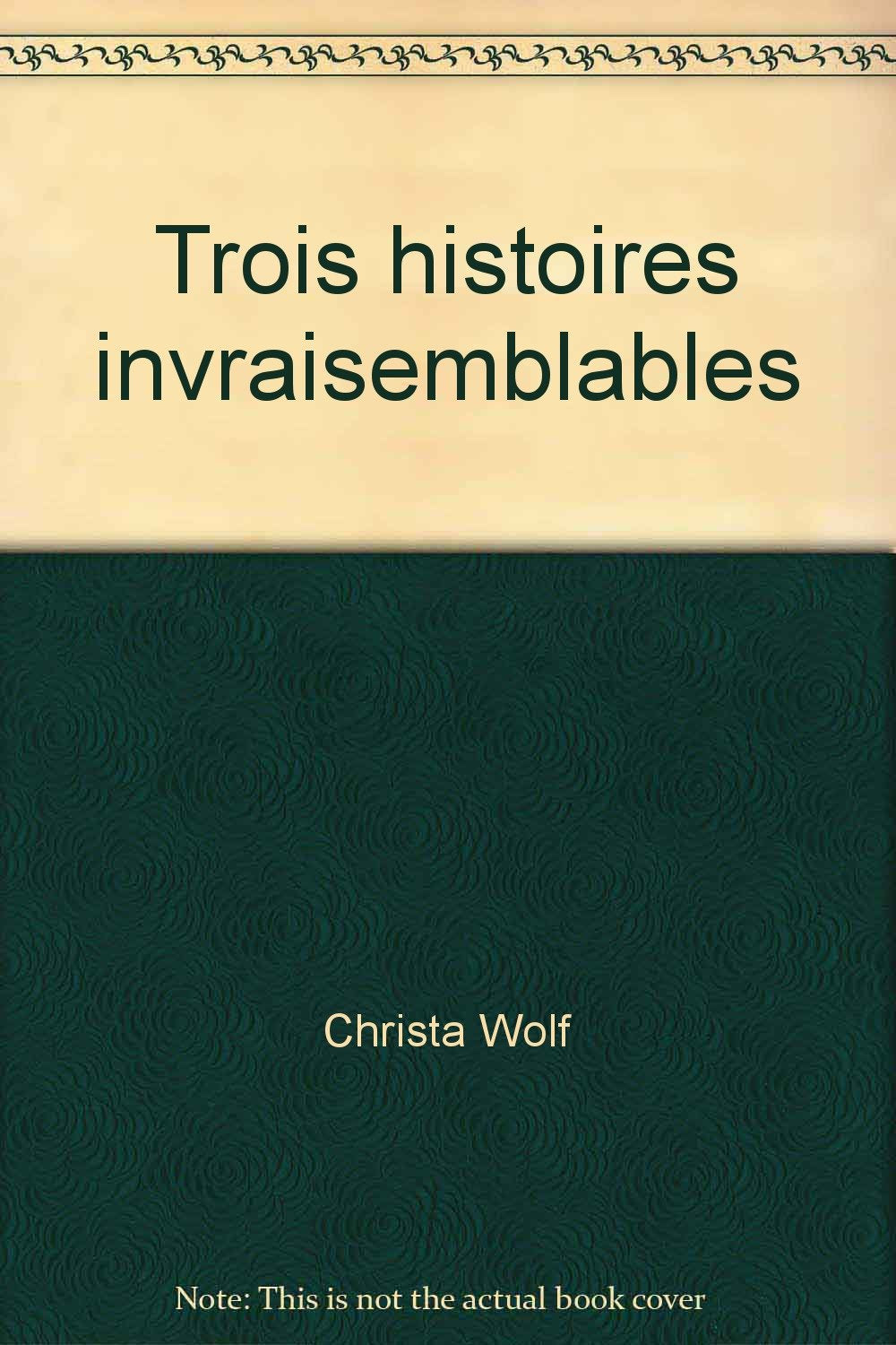 Trois histoires invraisemblables 9782904631382