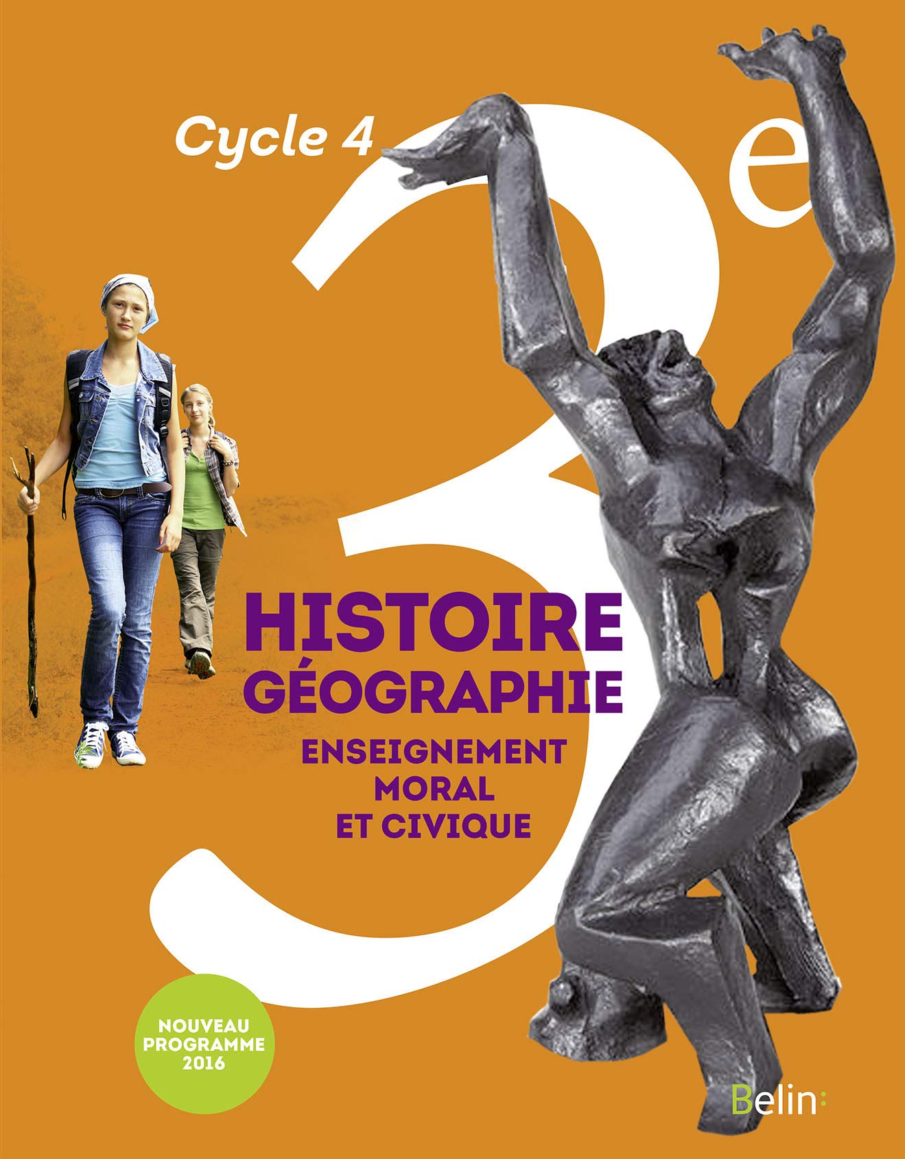 Histoire-Géographie, enseignement moral et civique 3e Cycle 4 : livre de l'élève - Grand format - Nouveau programme 2016 9782701197036