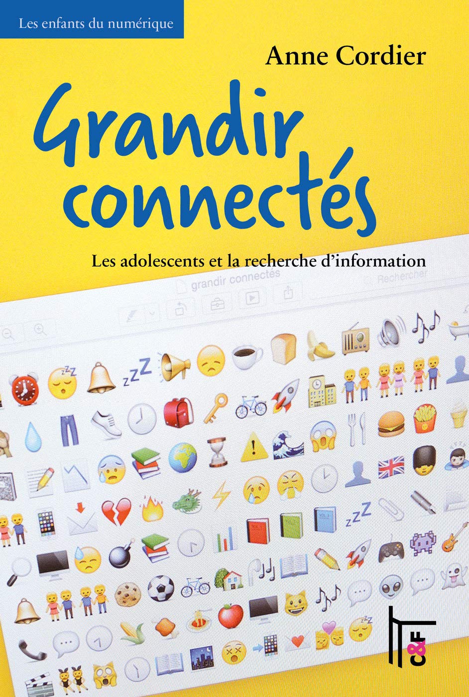 Grandir connectés : les adolescents et la recherche d information 9782915825497