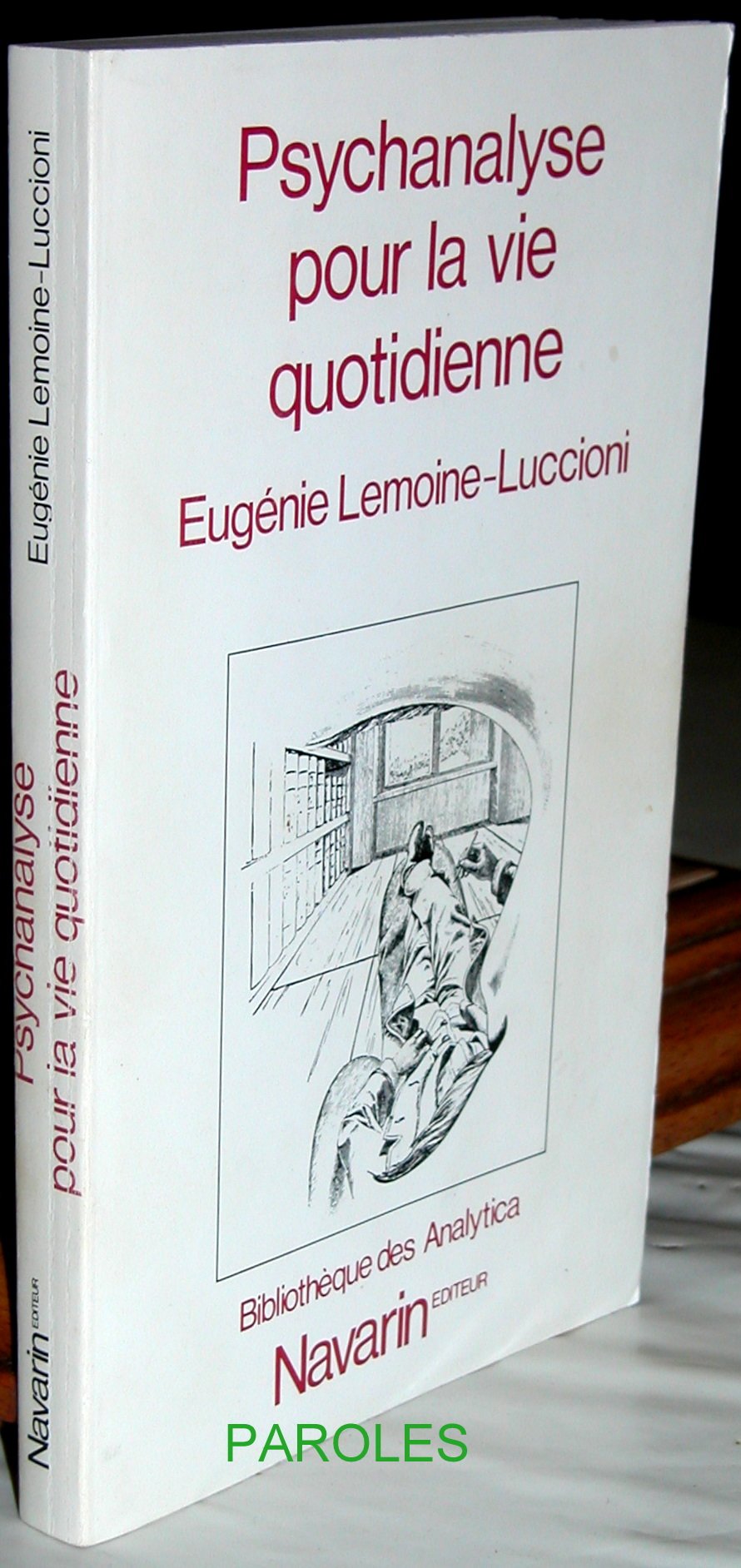 Psychanalyse pour la vie quotidienne 9782868270528
