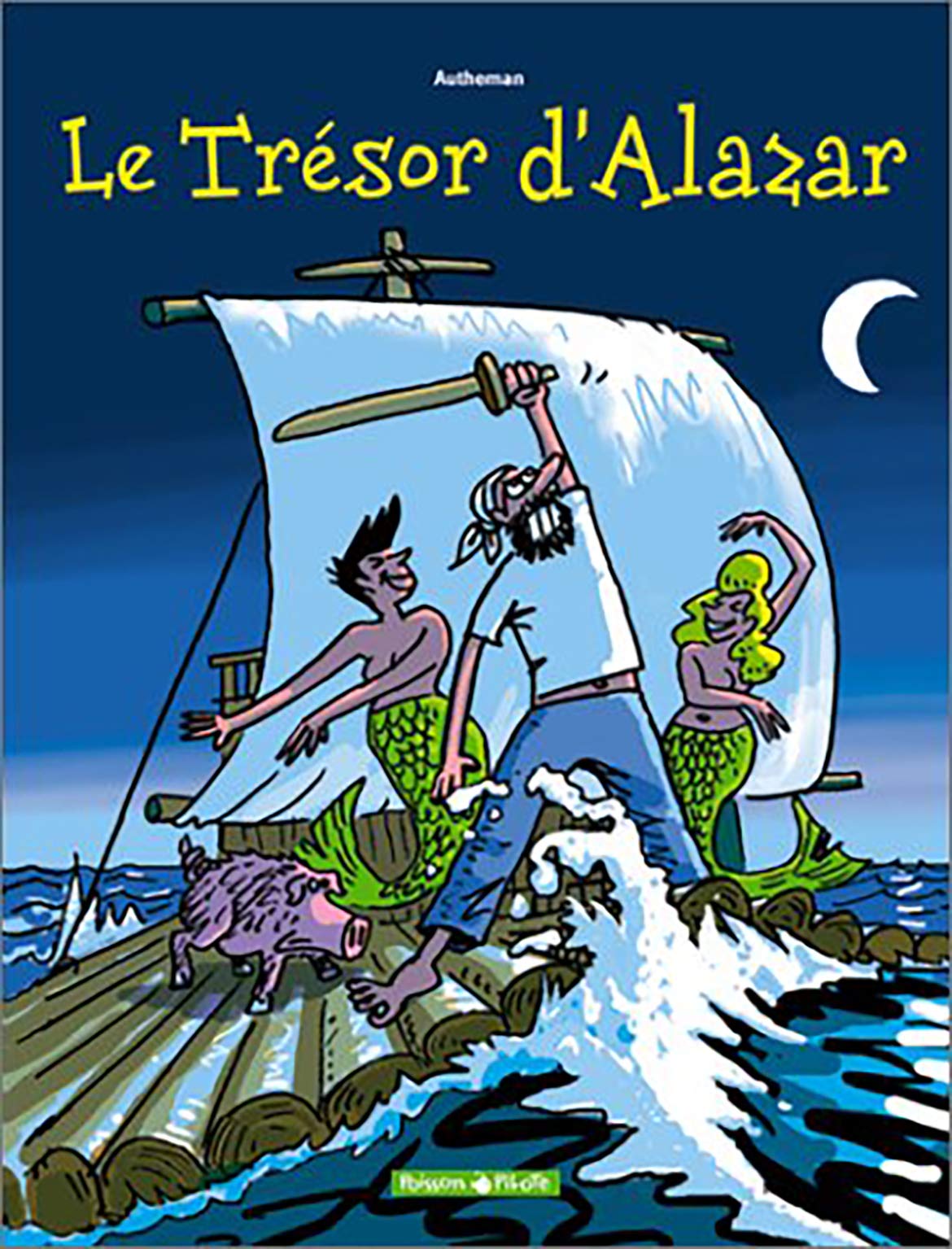 Le Trésor d'Alazar, tome 1 9782205050820