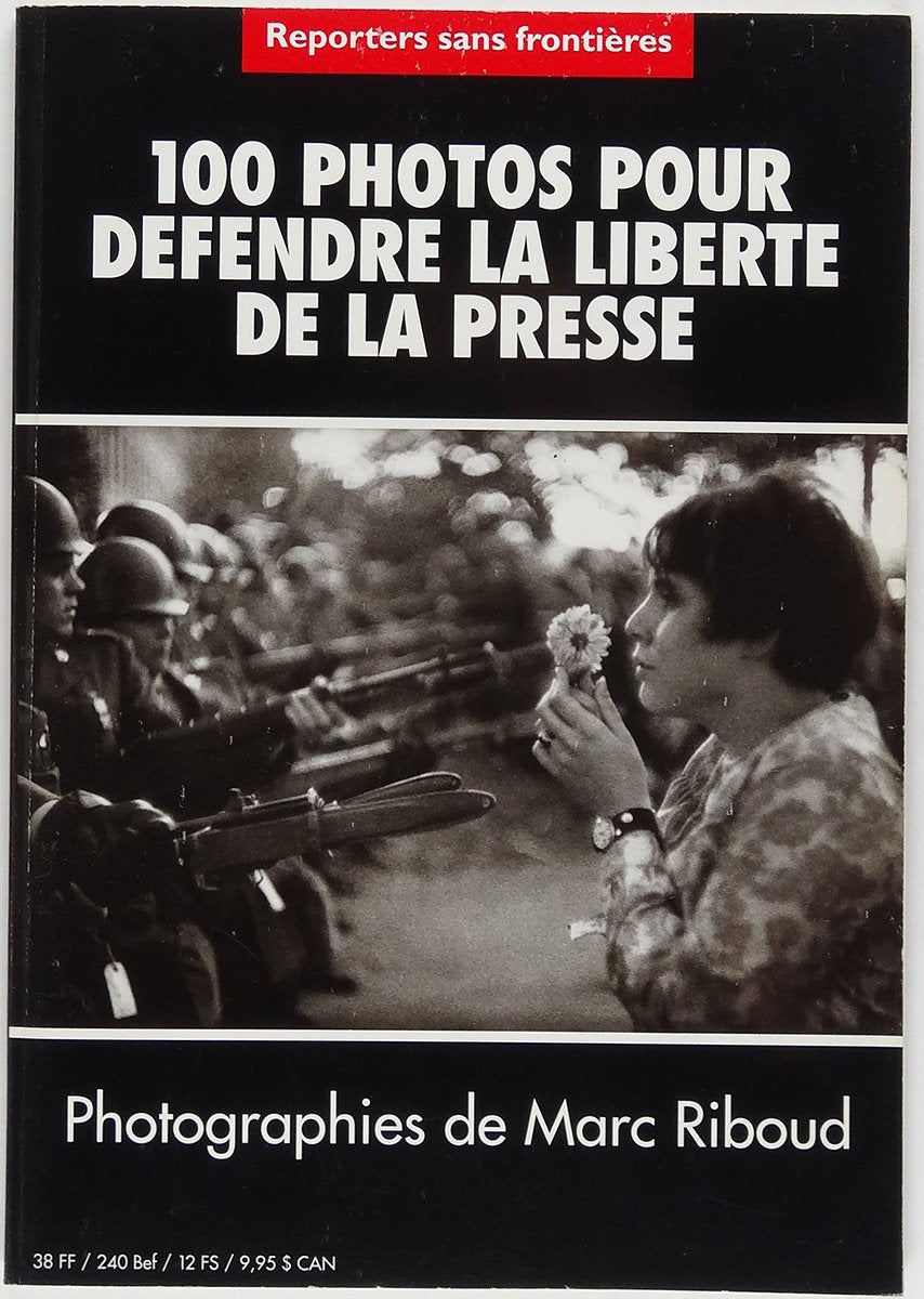 [Reporters sans frontières], 100 photos pour défendre la liberté de la presse, photographies de Marc Riboud 