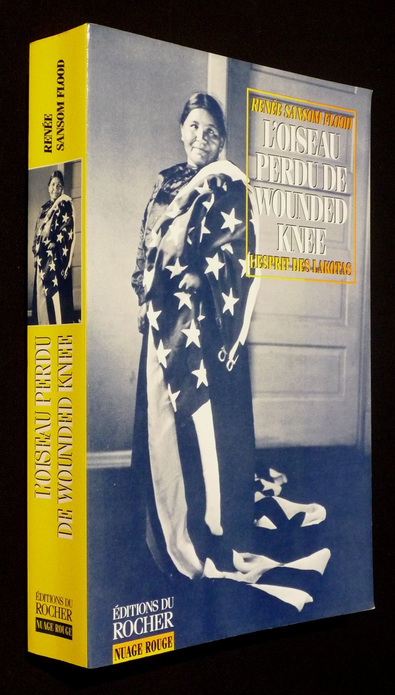 L'Oiseau perdu de Wounded Knee : L'Esprit des Lakotas 9782268032108