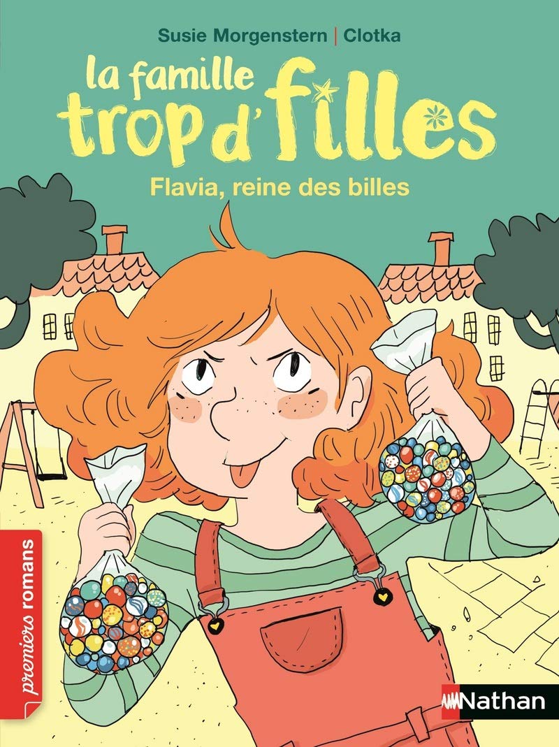 La famille trop d'filles : Flavia, reine des billes - Roman Vie quotidienne - De 7 à 11 ans 9782092585795
