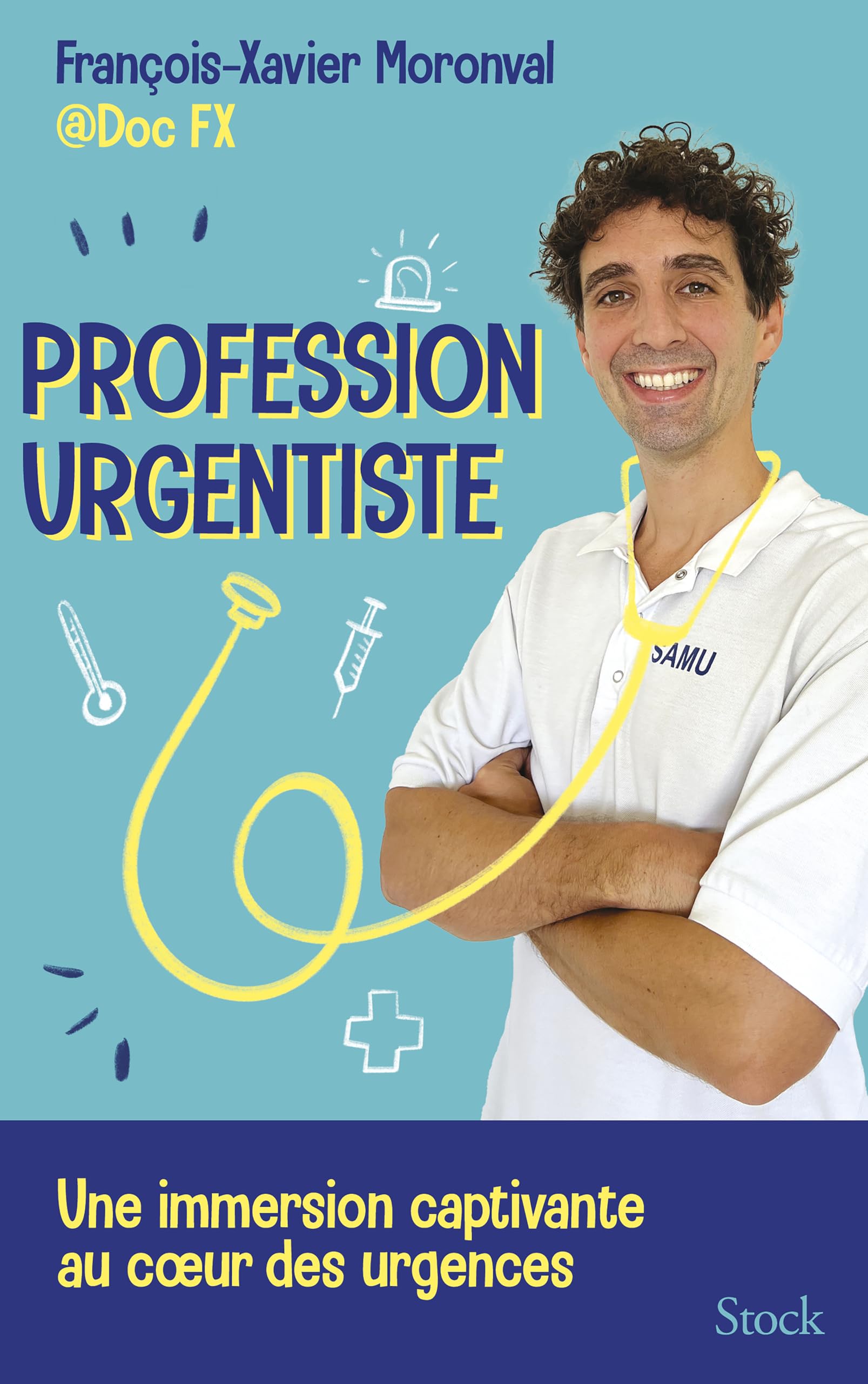 Profession urgentiste: Une immersion captivante au coeur des urgences 9782234096639