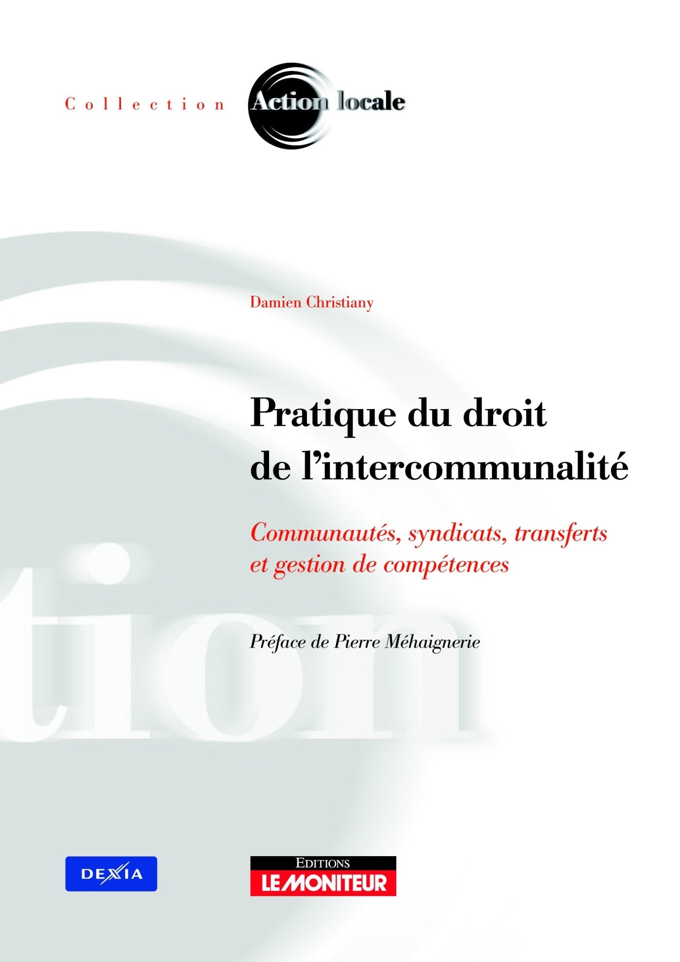 Pratique du droit de l'intercommunalité 9782281126280