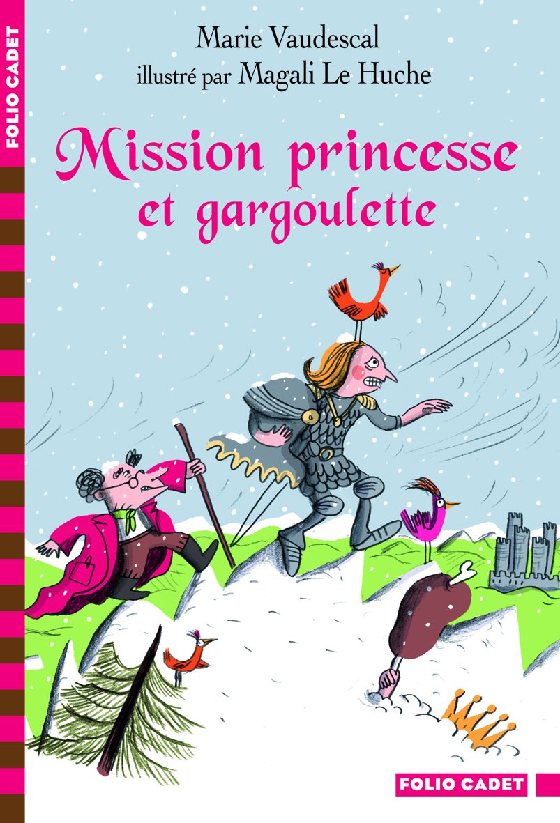 Mission princesse et gargoulette - - Folio Cadet - Dès 7 ans 9782070648382