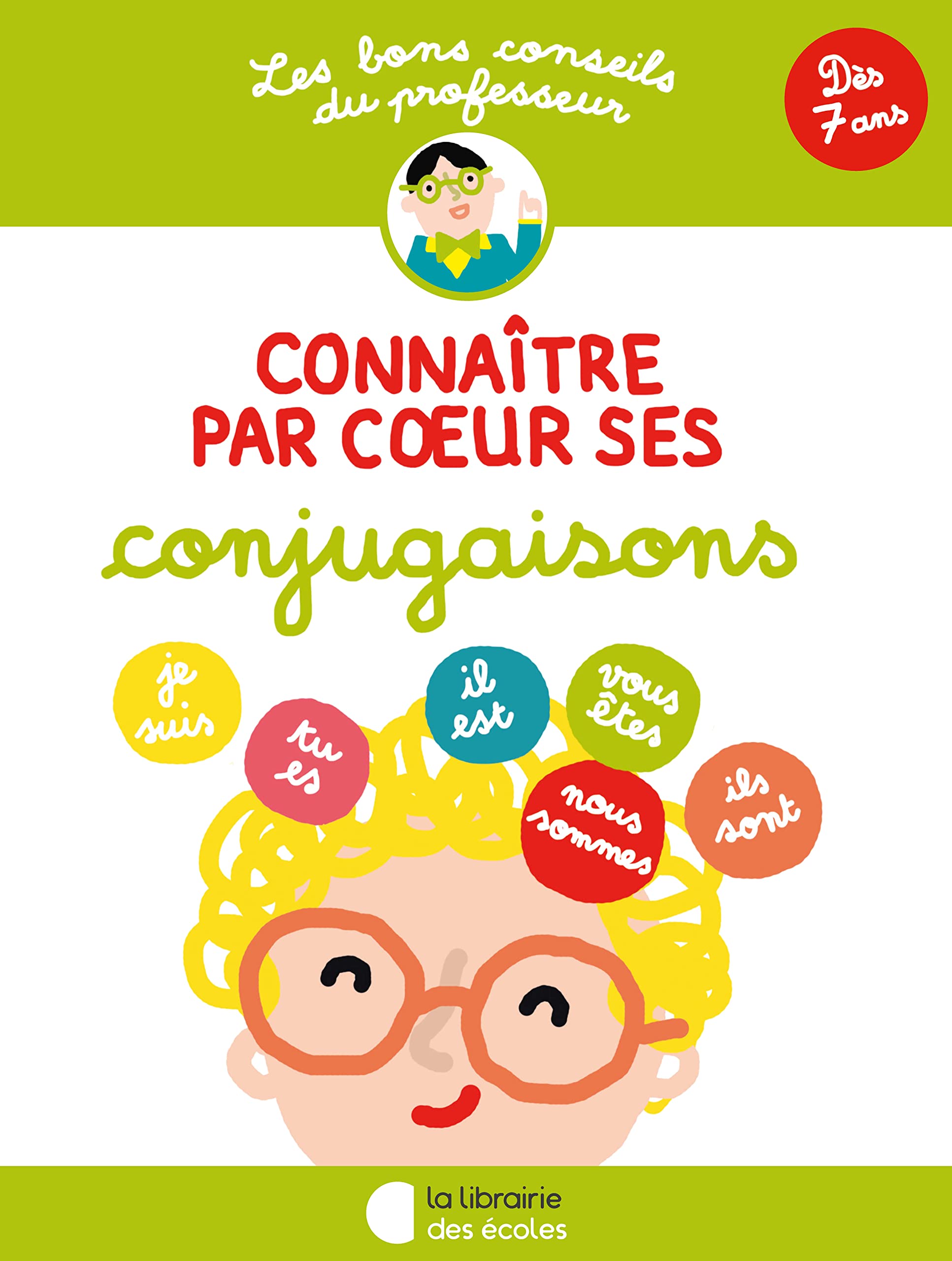 Les bons conseils – Connaître par coeur ses conjugaisons 9782369400820