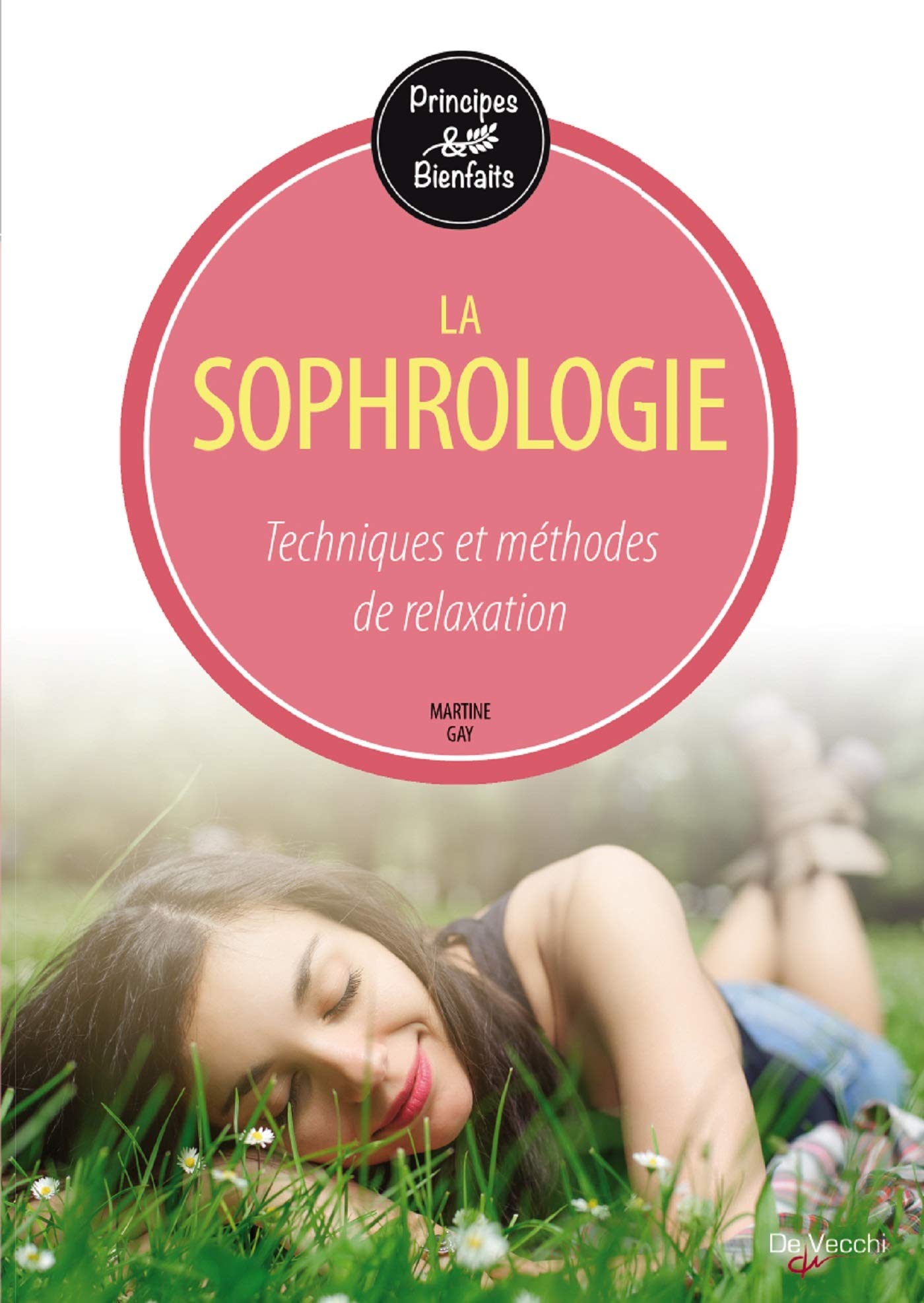 La sophrologie: Energie, dynamisme et équilibre 9782732898711