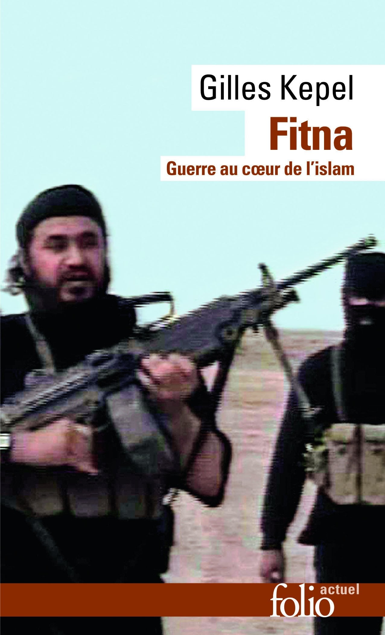 Fitna: Guerre au cœur de l'islam 9782070343874