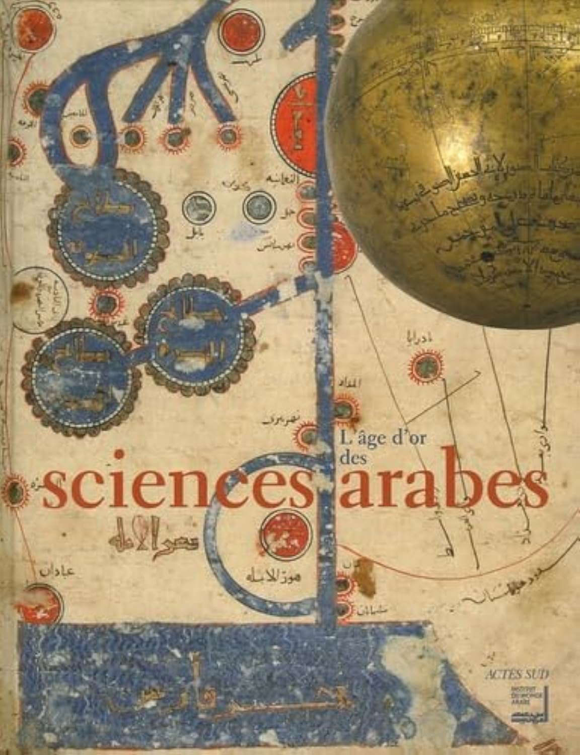 Les Sciences arabes: VIIIe-XVe siècle 9782742756728