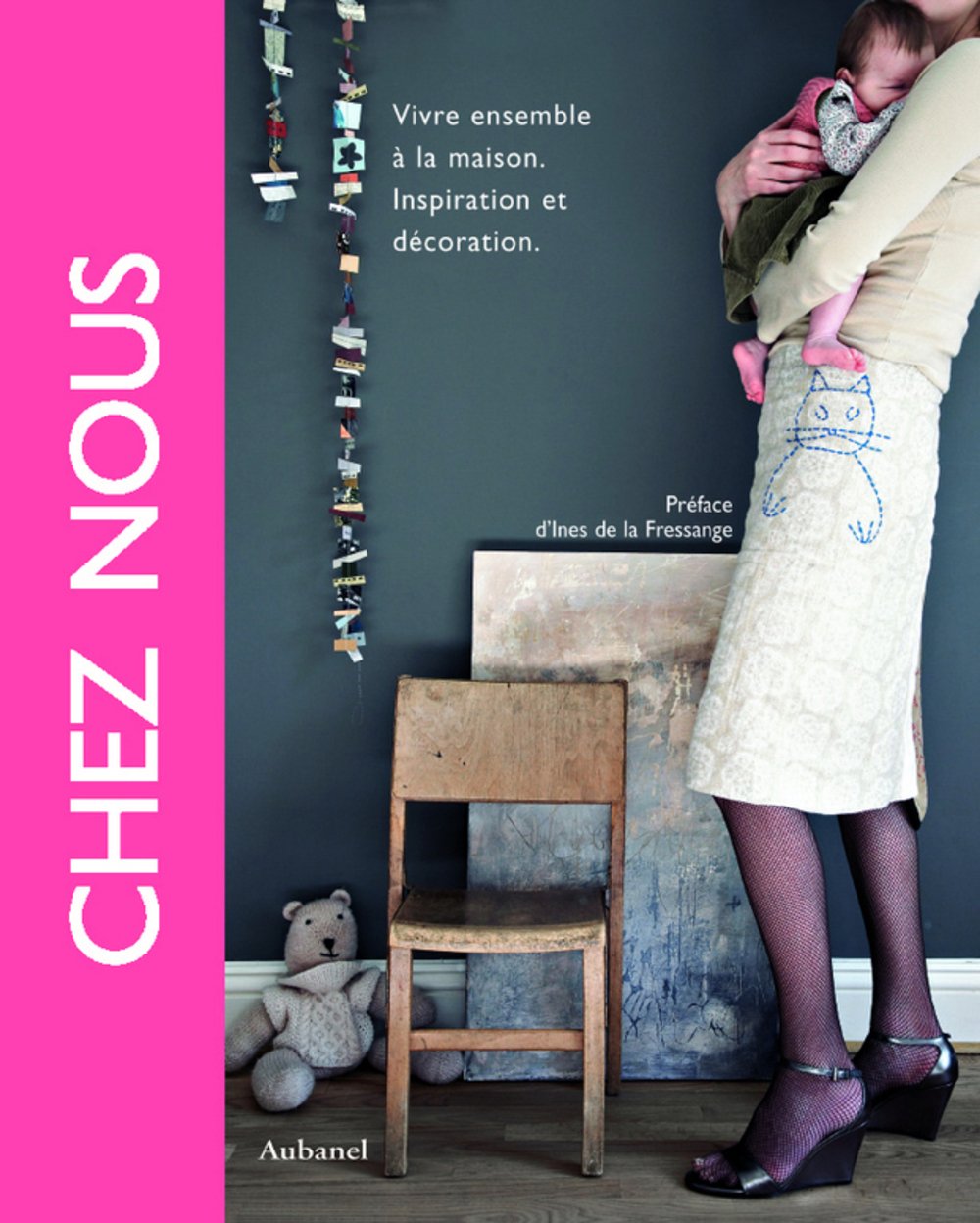 Chez nous: Vivre ensemble à la maison 9782700605822