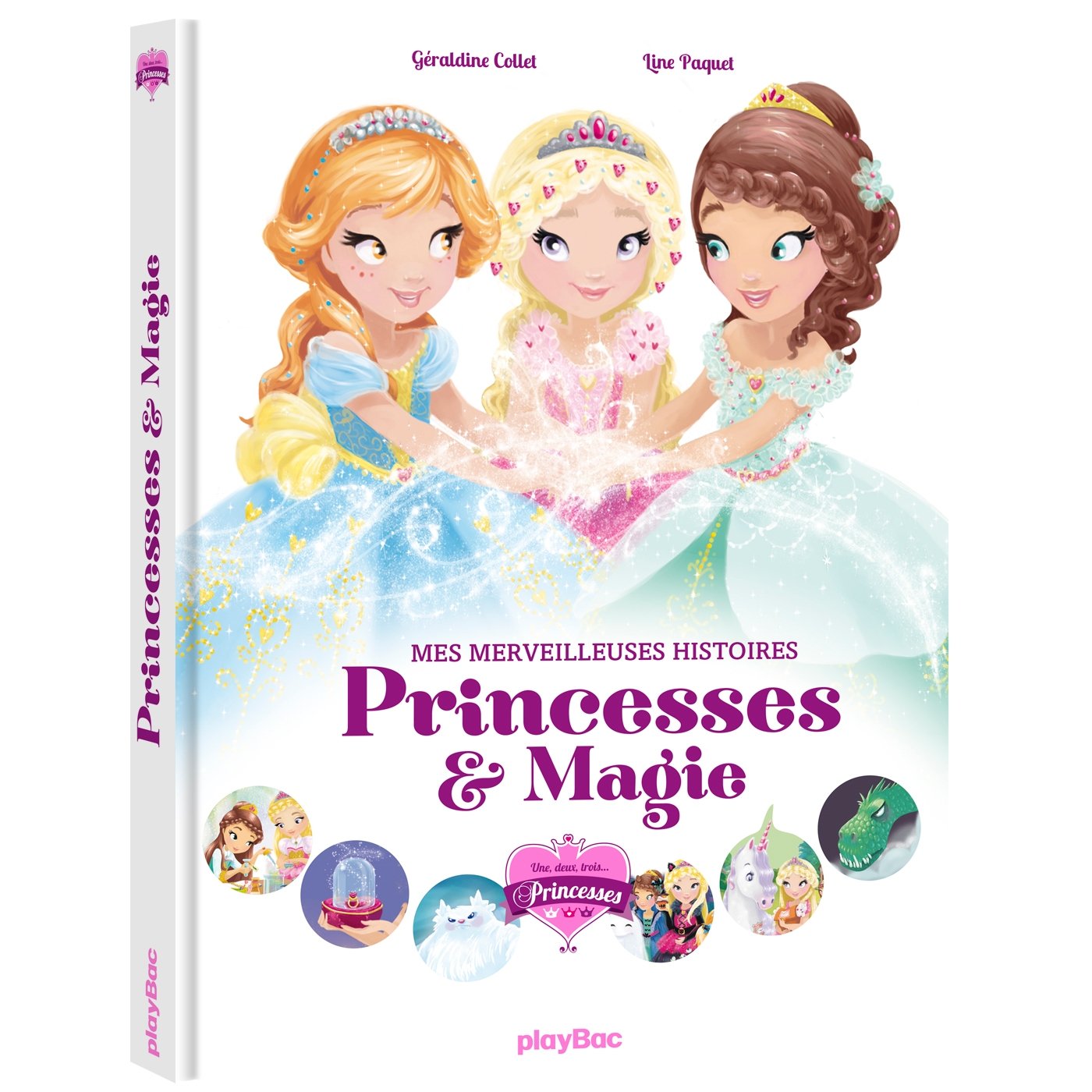 Une, deux, trois princesses - Mes merveilleuses histoires de princesses - Ed 2018 9782809664300