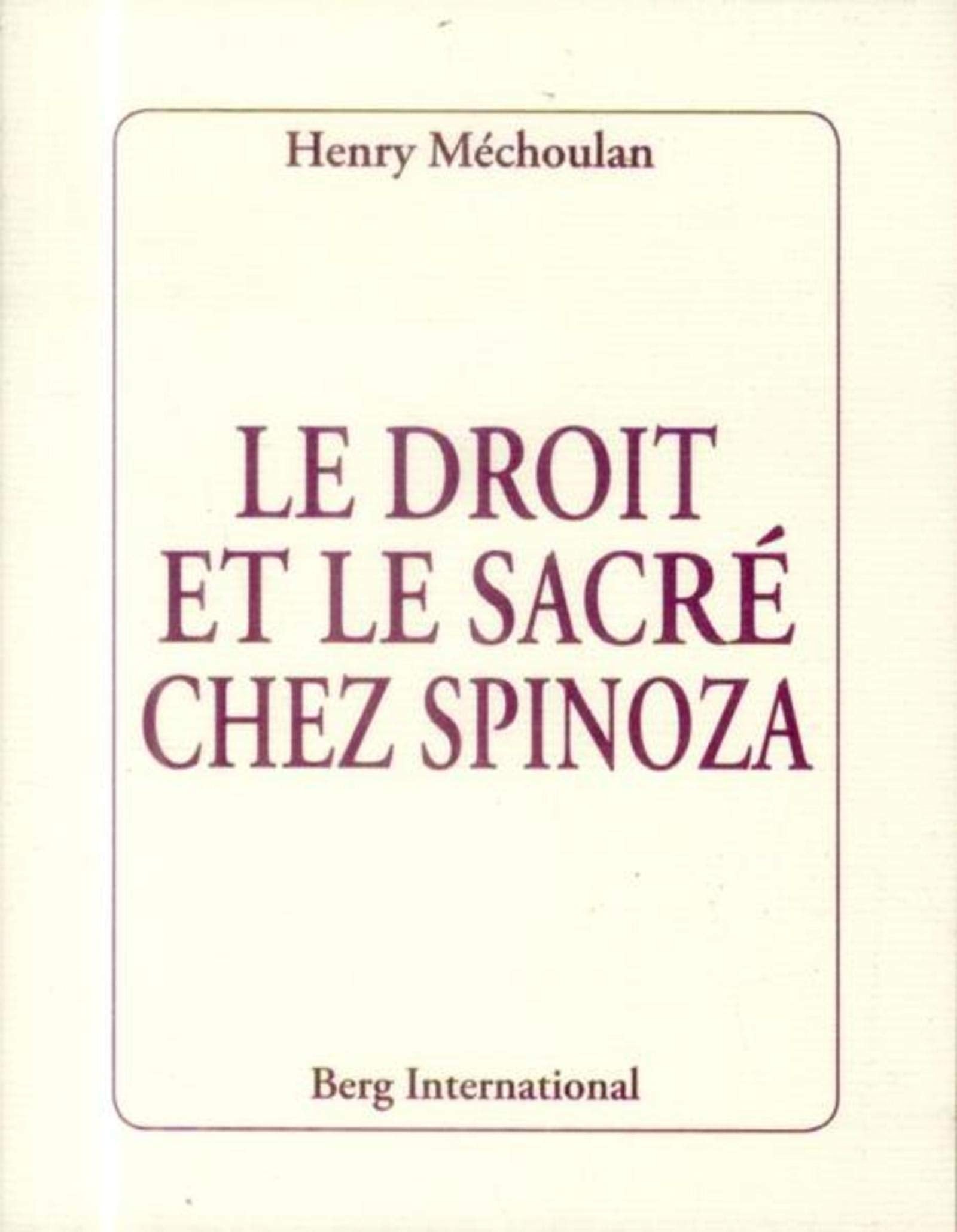 Le droit et le sacré chez Spinoza 9782917191835