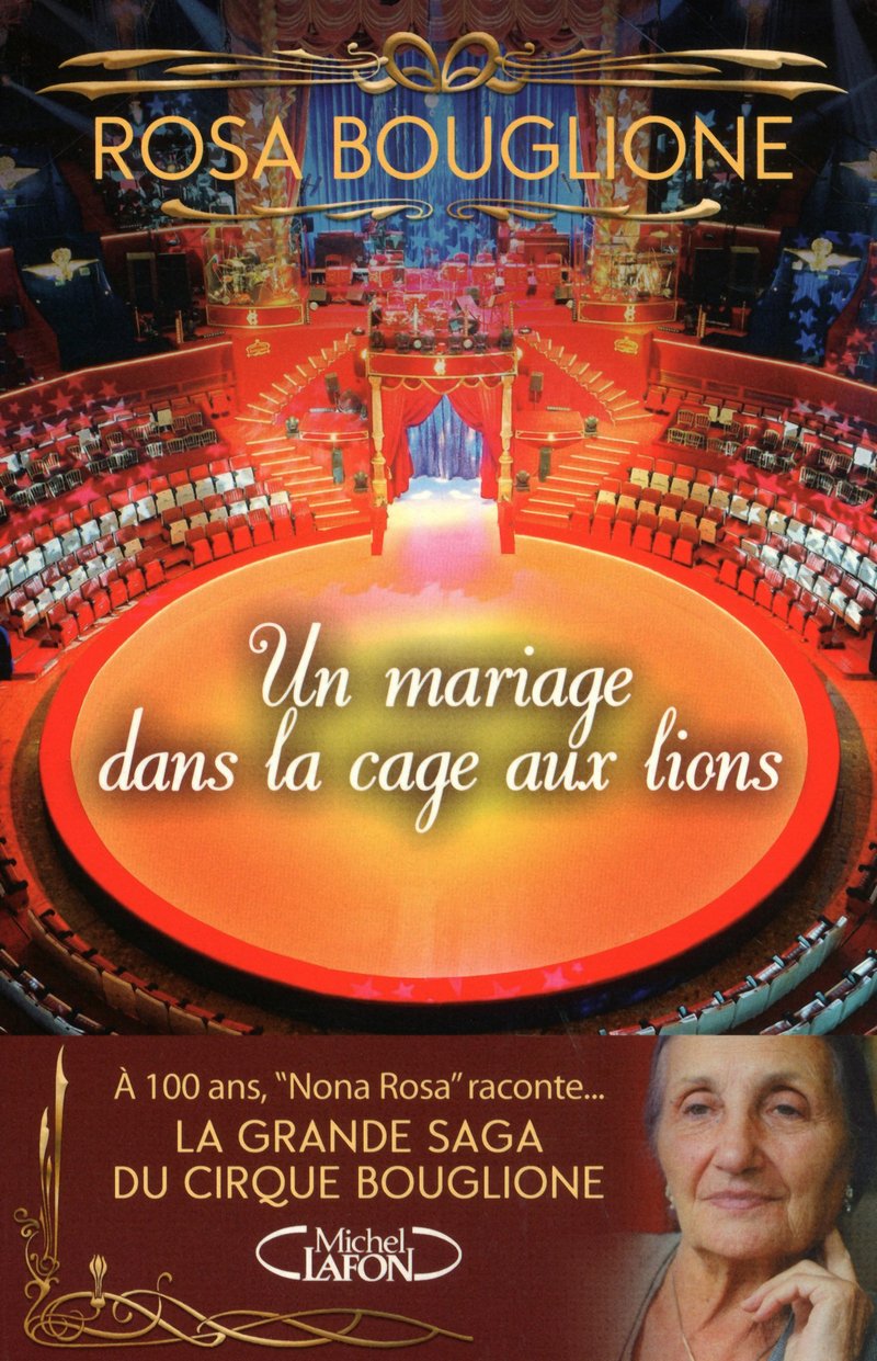 Un mariage dans la cage aux lions. La grande saga du cirque Bouglione 9782749915258