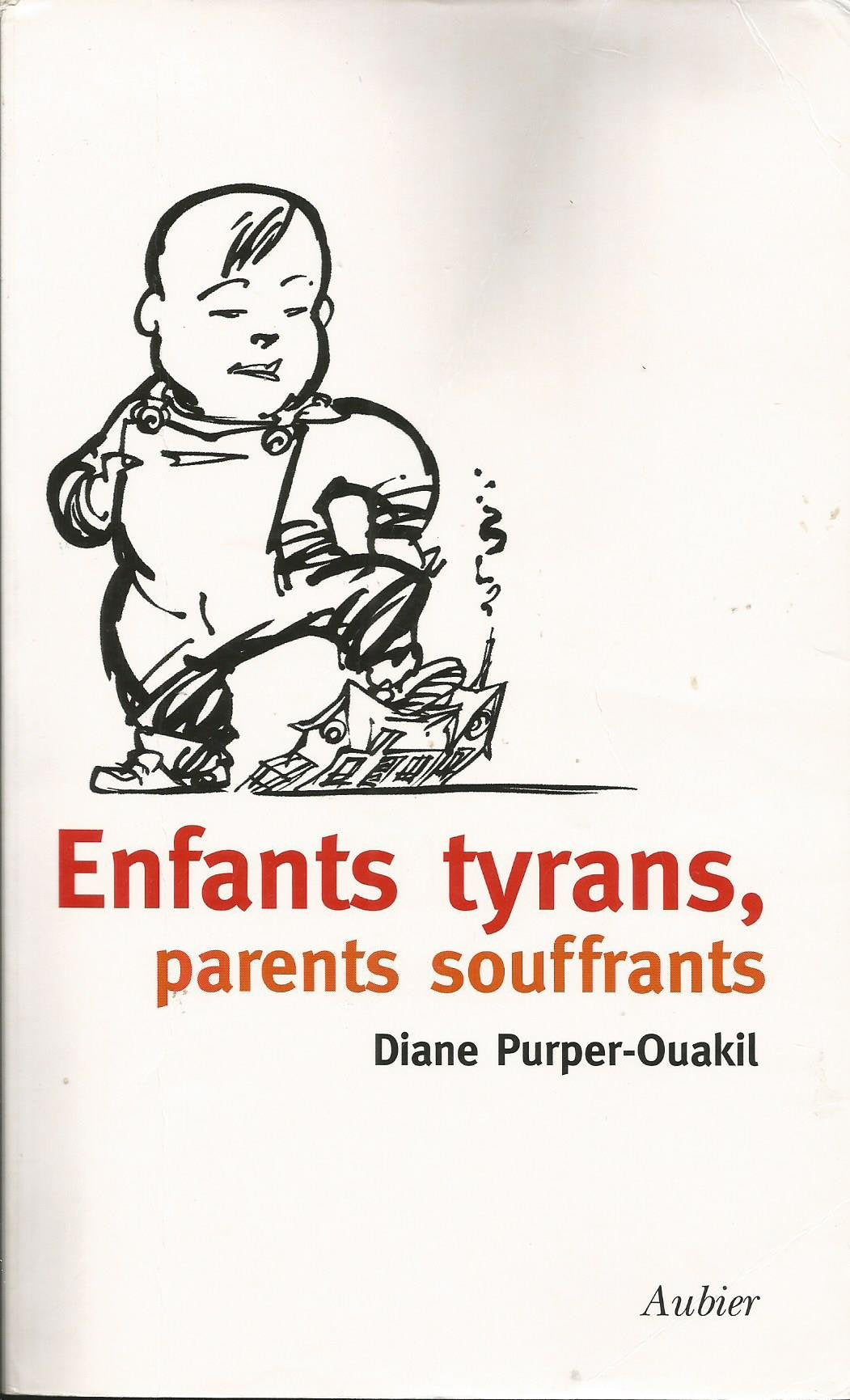 Enfants tyrans, parents souffrants 9782700724301