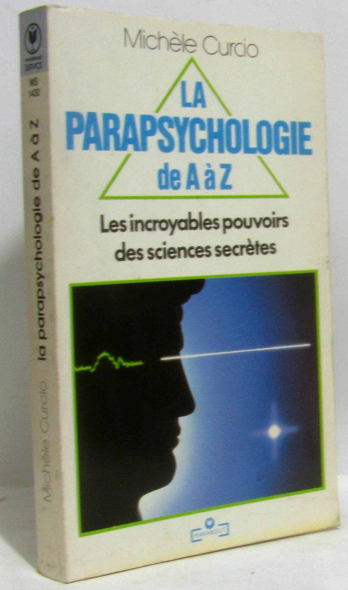 La Parapsychologie de A à Z (Marabout service) 9782501011891