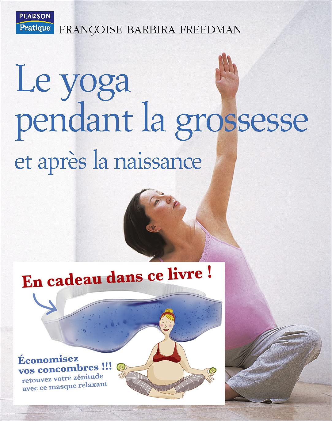 YOGA PENDANT LA GROSSESSE + CADEAU ZEN (LE) 9782744091766