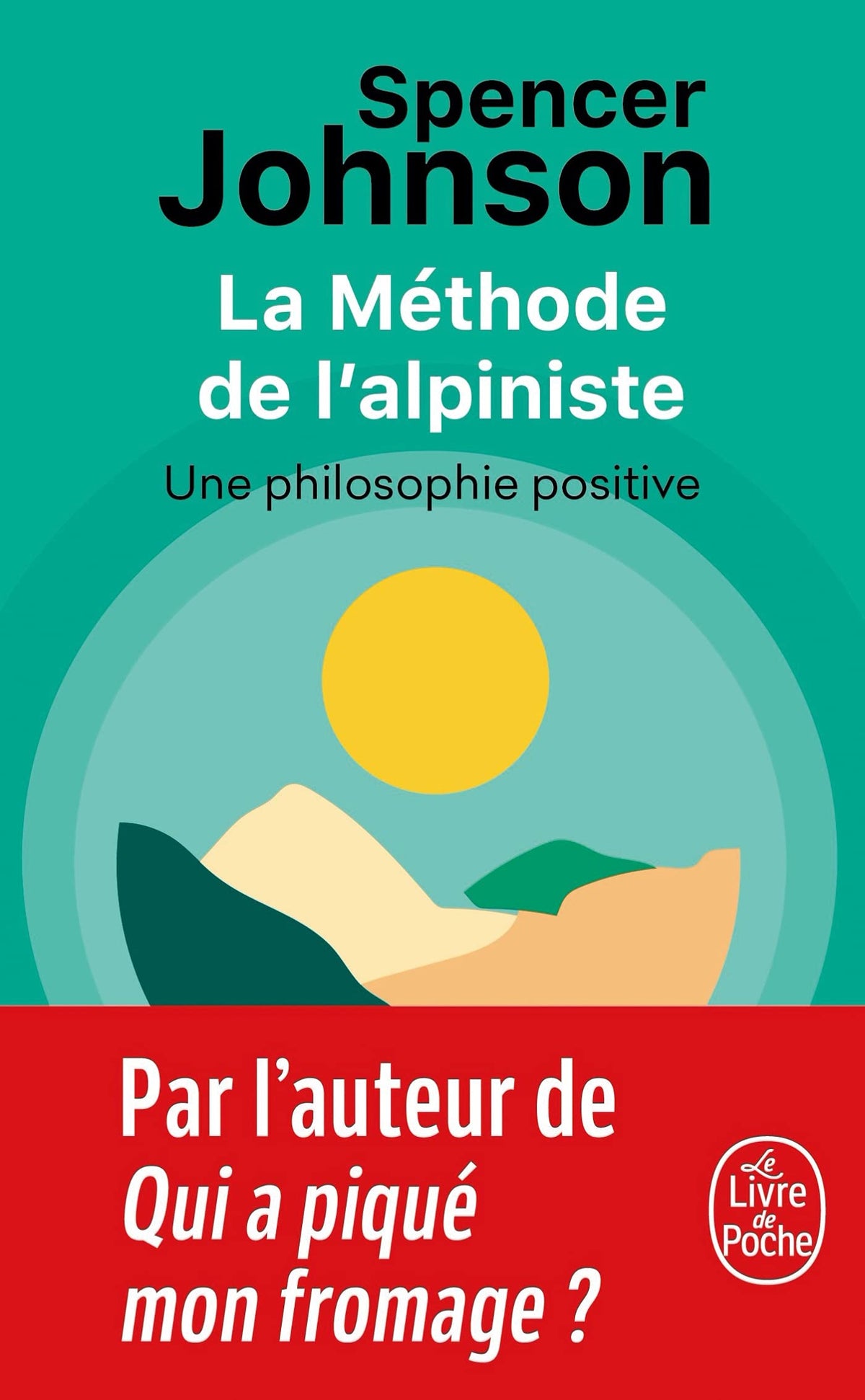 La Méthode de l'alpiniste: pour développer la confiance et la sérénité 9782253238386
