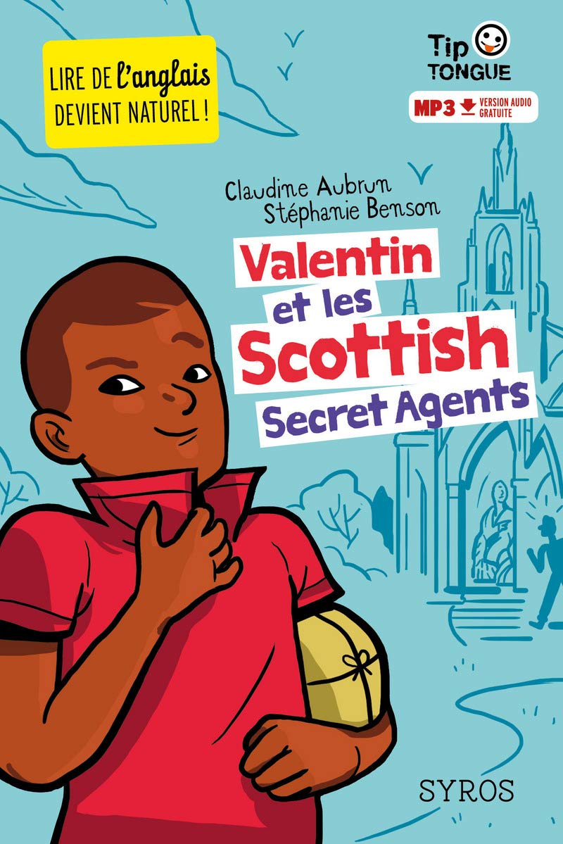 Valentin et les Scottish Secret Agents - collection Tip Tongue - A1 introductif - dès 8 ans 9782748521559