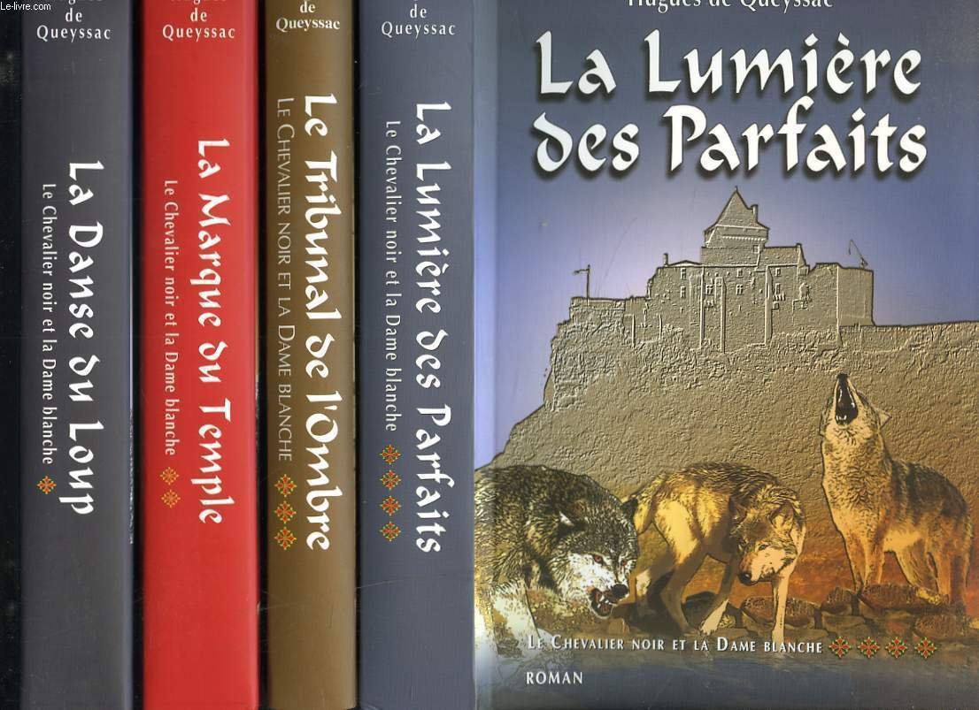 Le Chevalier noir et la Dame blanche, Tome 4 : La lumière des parfaits 9782352910336