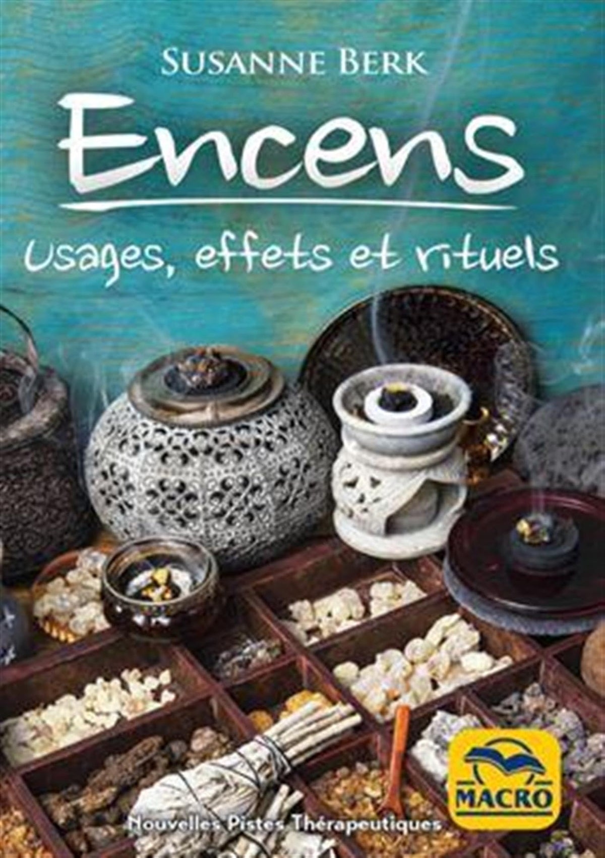 Encens: Usages, effets et rituels 9788828501732