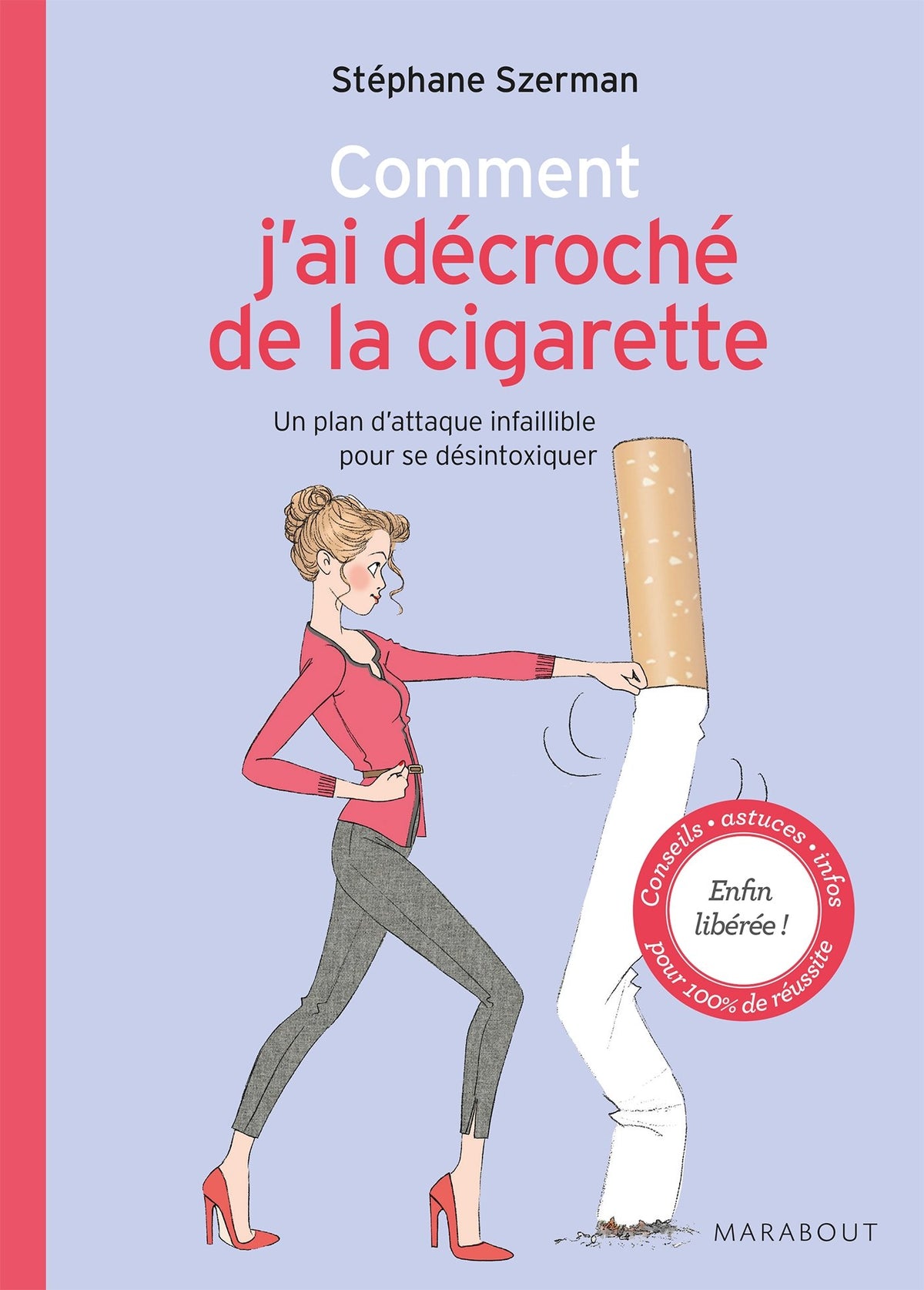 Comment j'ai décroché de la cigarette 9782501104630