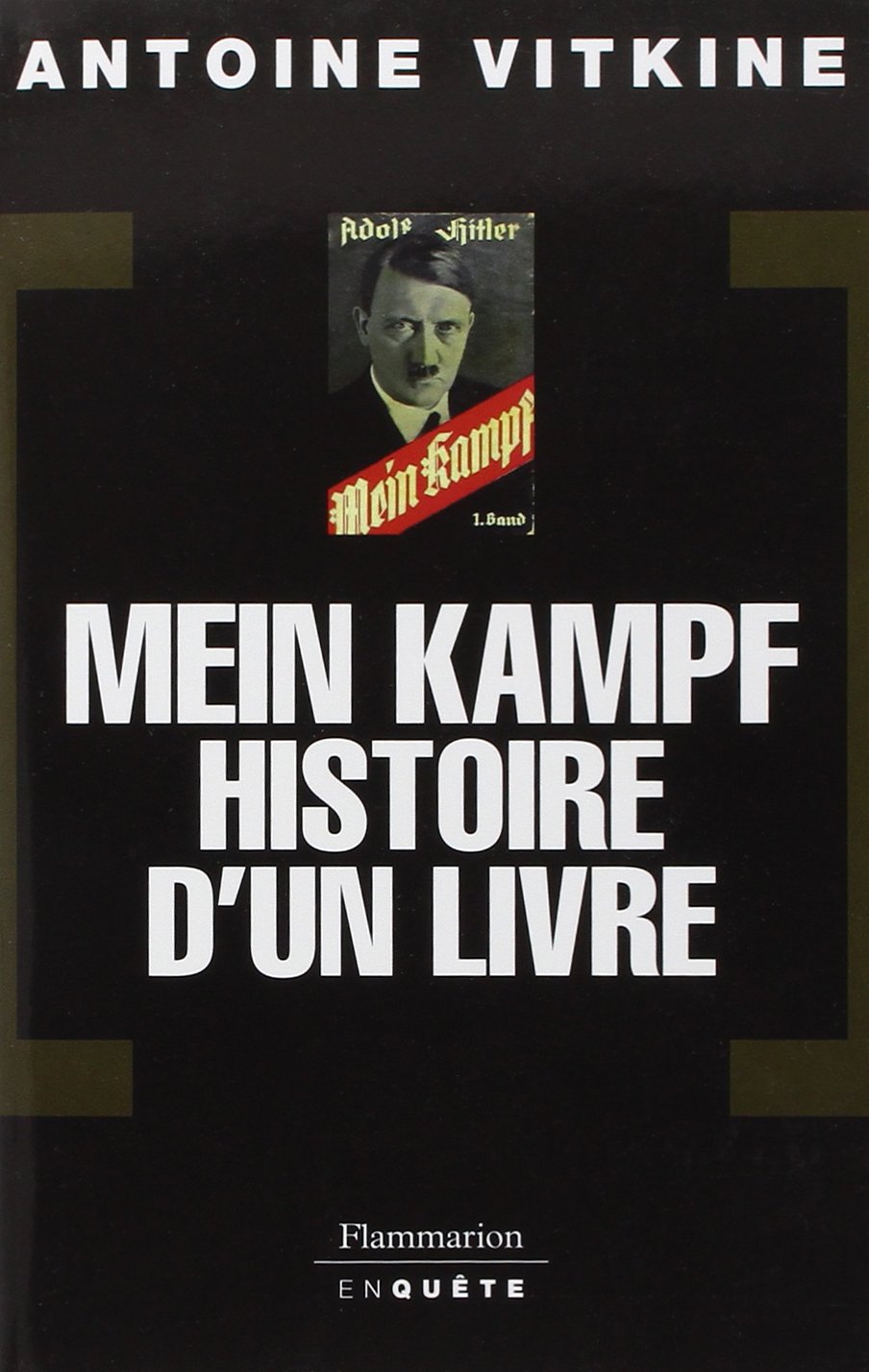 MEIN KAMPF, HISTOIRE D'UN LIVRE 9782081210516
