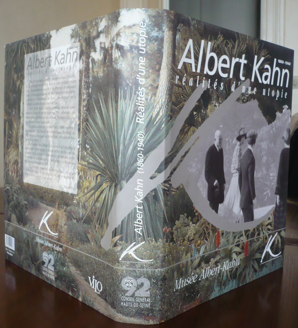 Albert Kahn : Réalités d'une utopie, 1860-1940 9782906599178