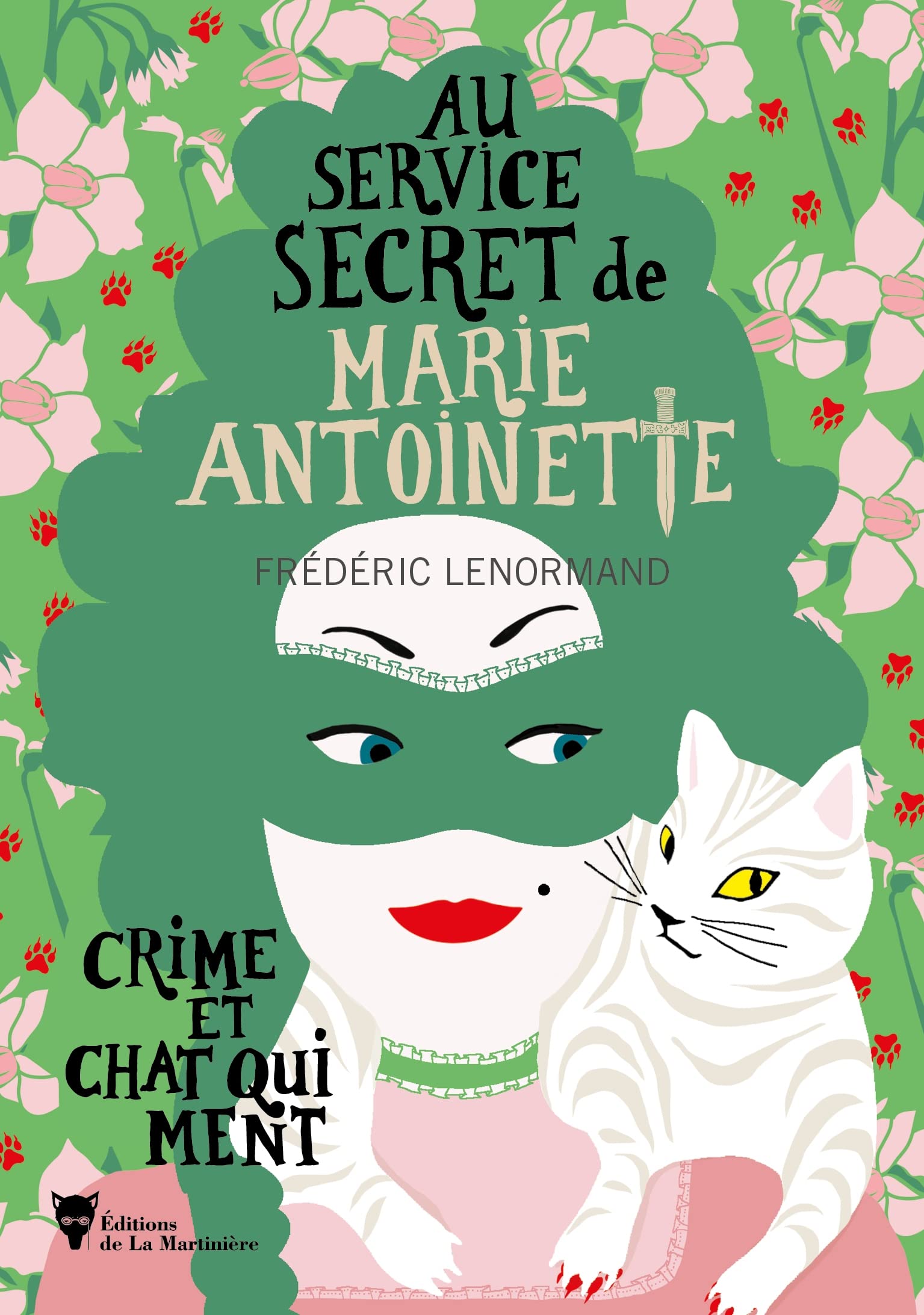 Crime et chat qui ment: Au service secret de Marie-Antoinette - 8 9791040112839