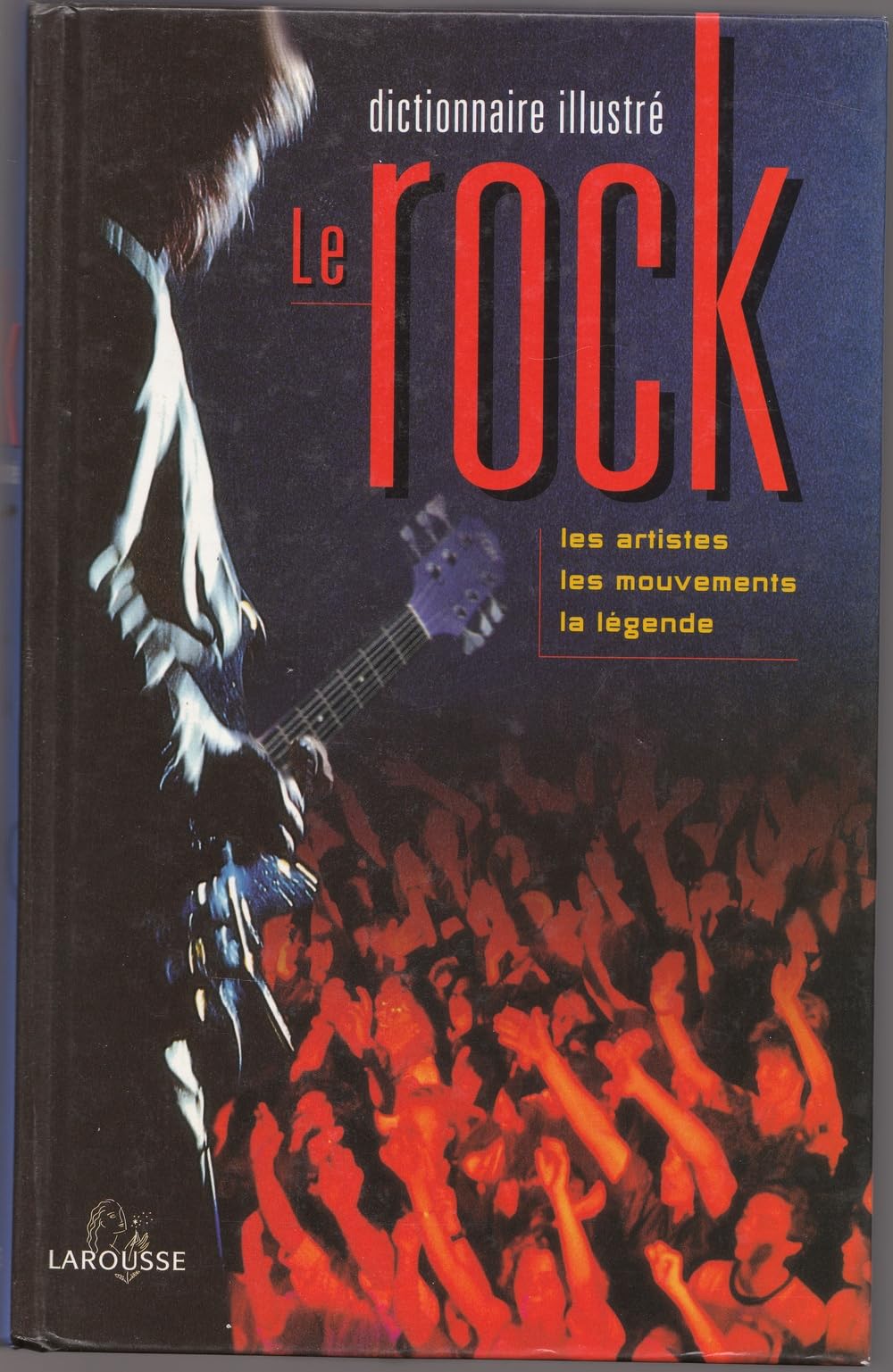 Le Rock. Dictionnaire Illustre 9782035113313