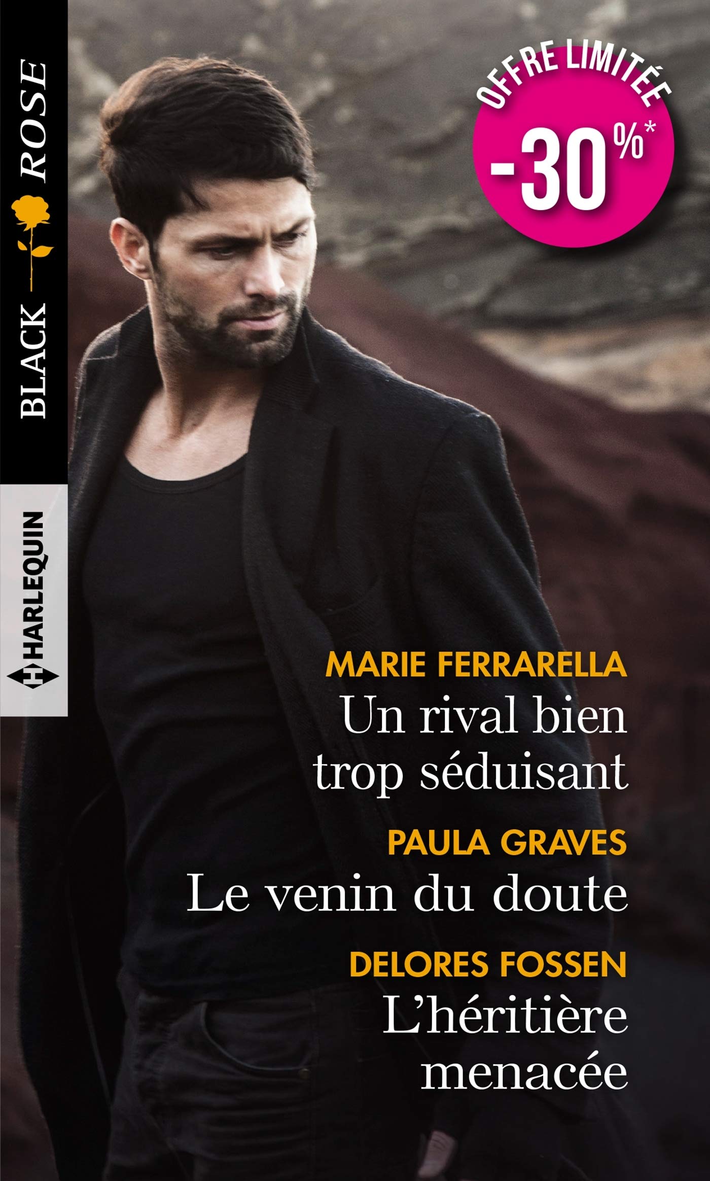 Un rival bien trop séduisant - Le venin du doute - L'héritière menacée 9782280418751